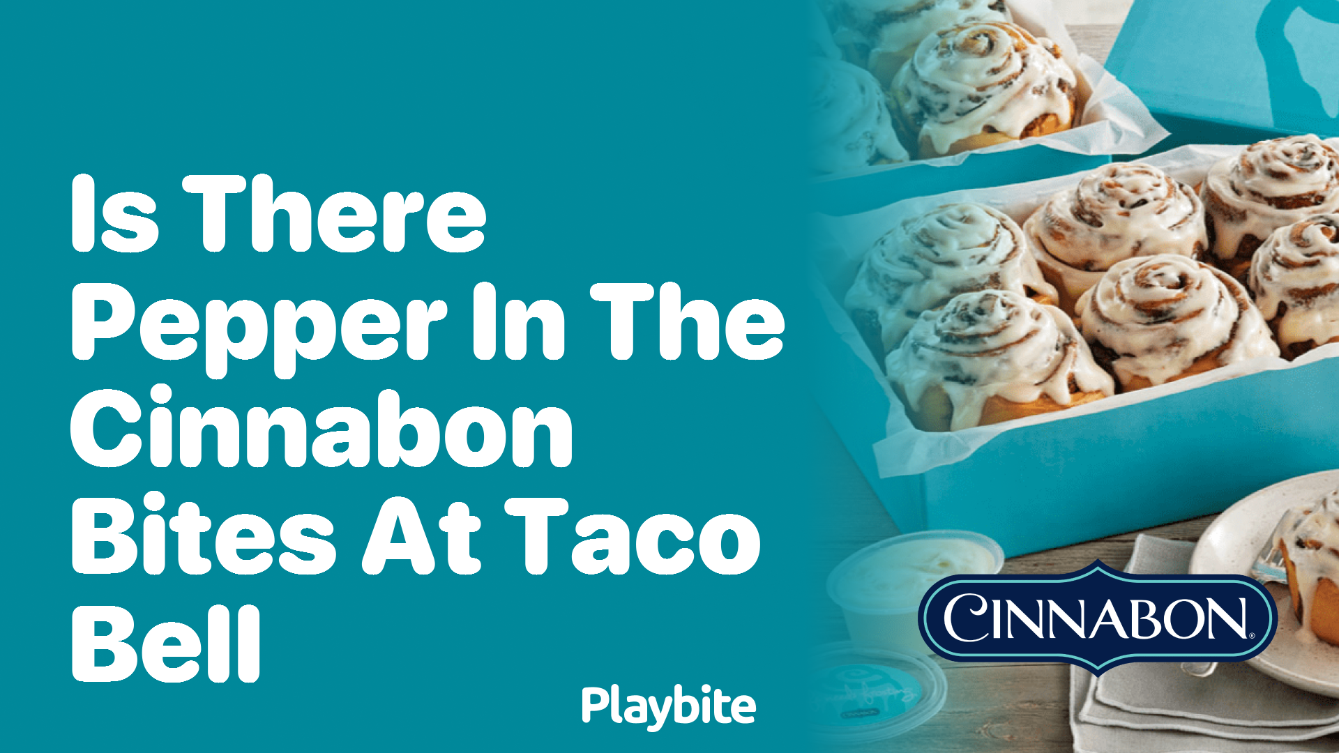 Is There Pepper in the Cinnabon Bites at Taco Bell?