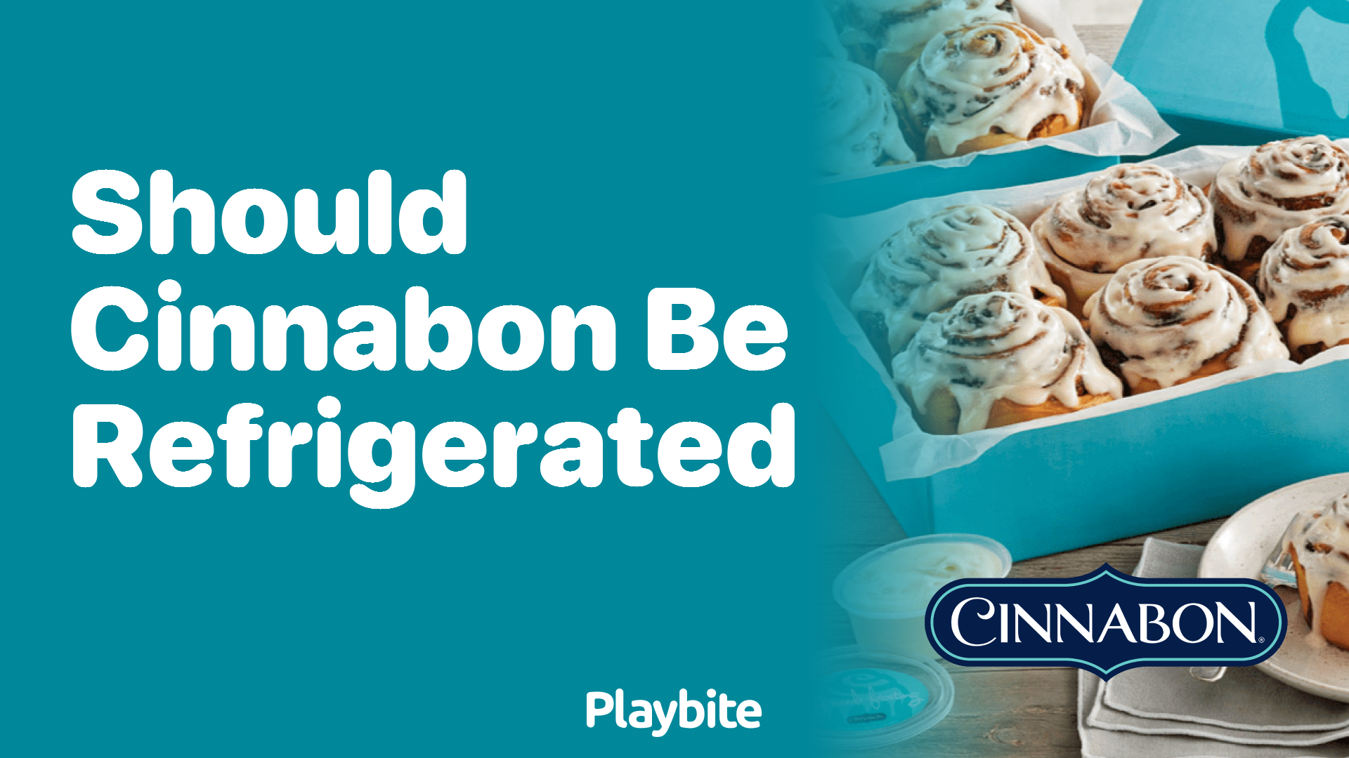 Should Cinnabon Be Refrigerated? Keeping Your Treats Fresh