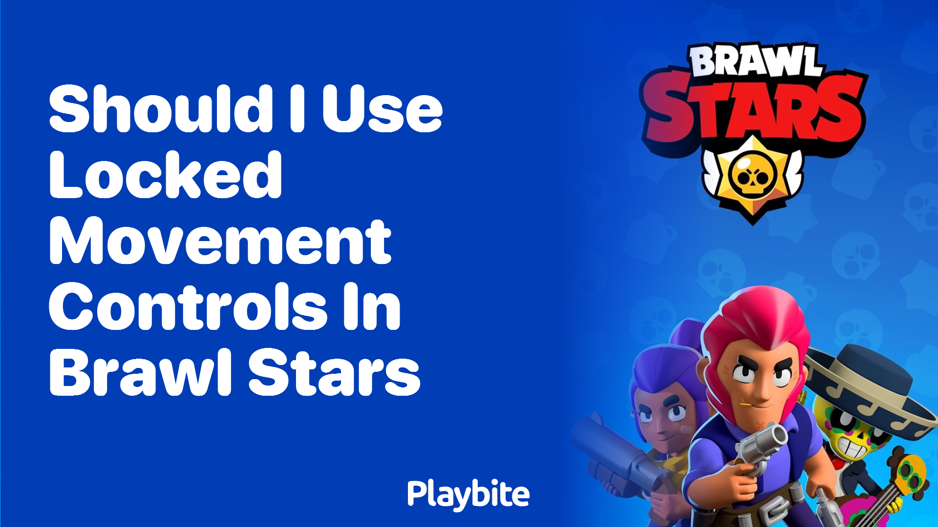 Should I Use Locked Movement Controls in Brawl Stars?