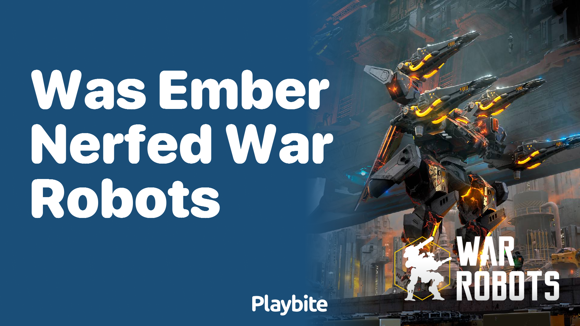 Was Ember Nerfed in War Robots?