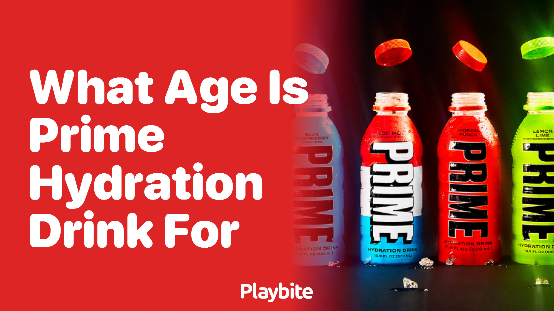 What Age Is Prime Hydration Drink Suitable For?