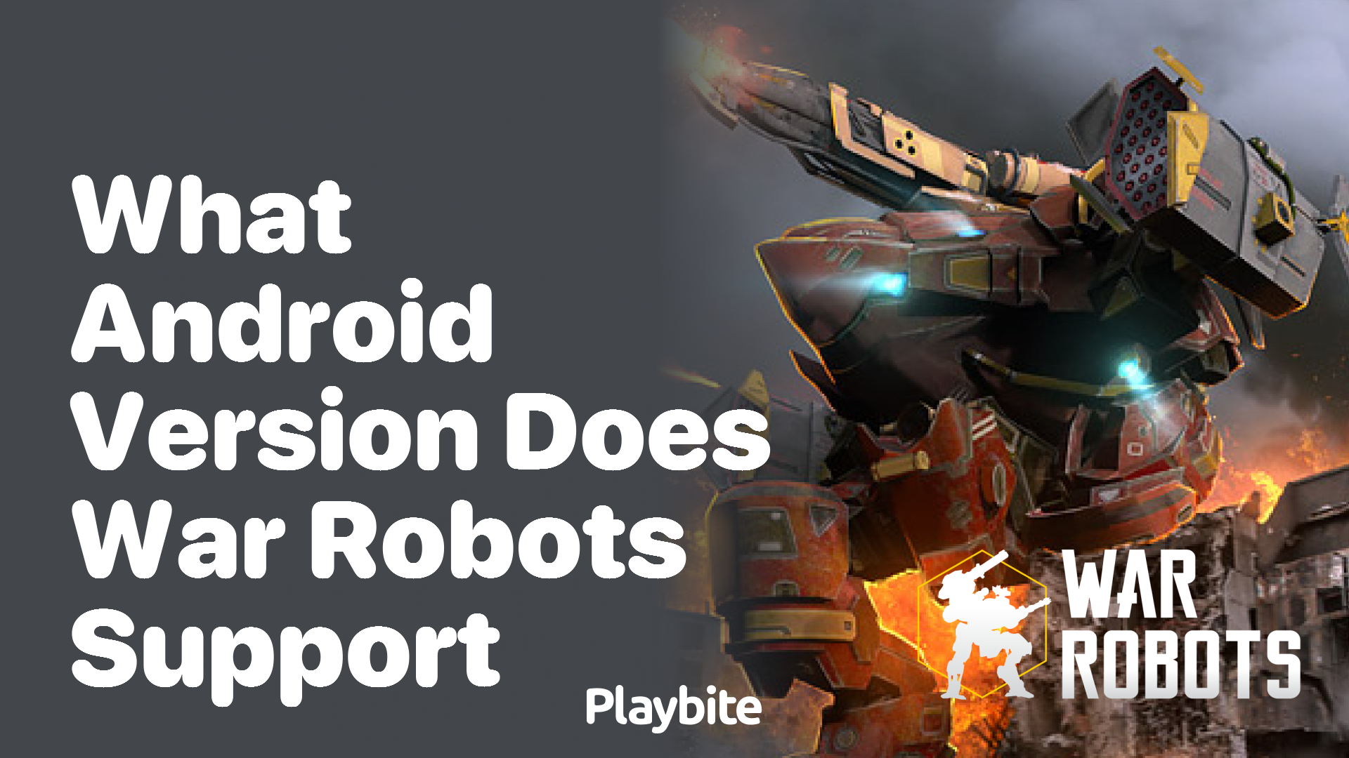 What Android Version Does War Robots Support?