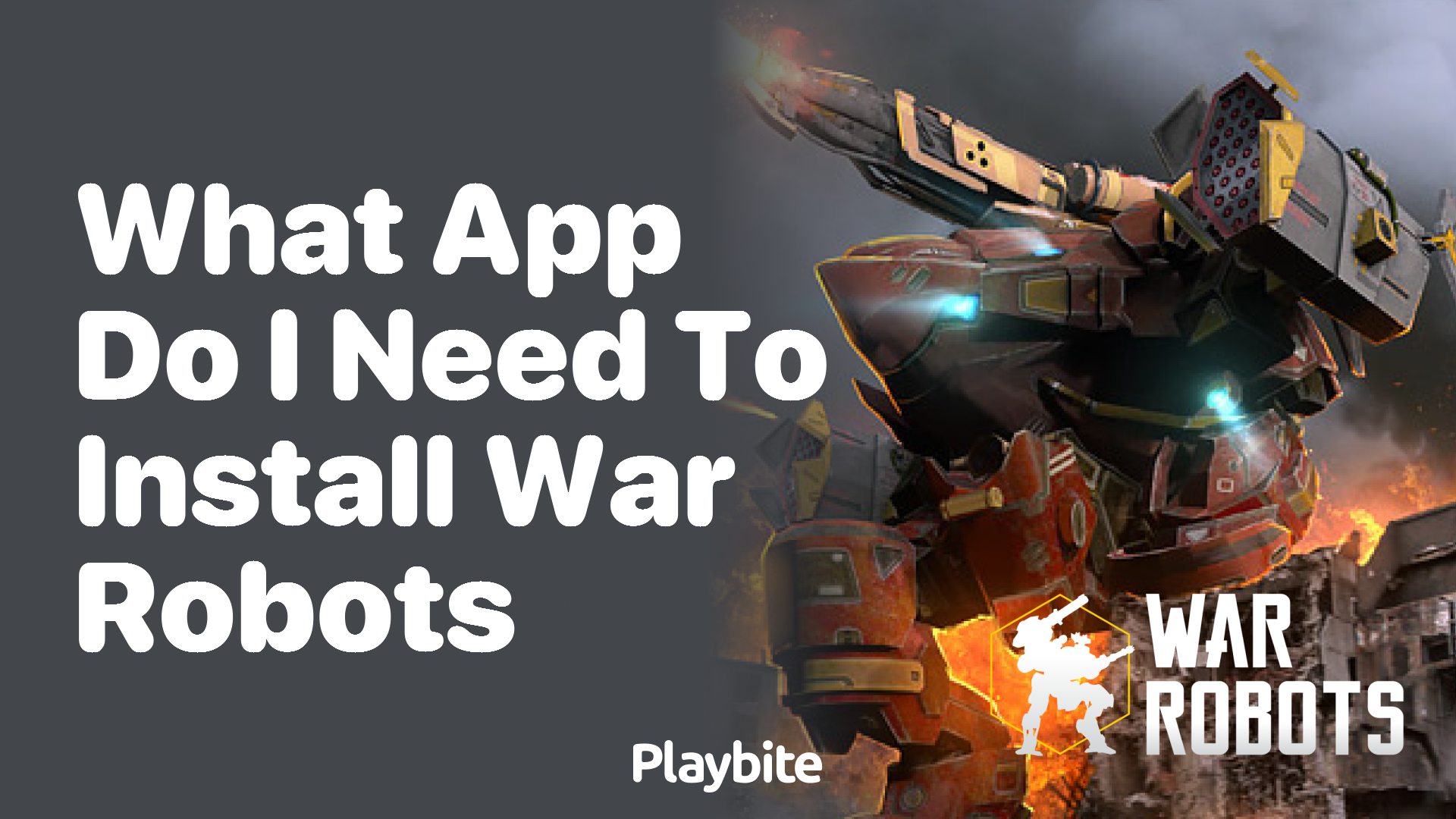 What App Do I Need to Install War Robots?
