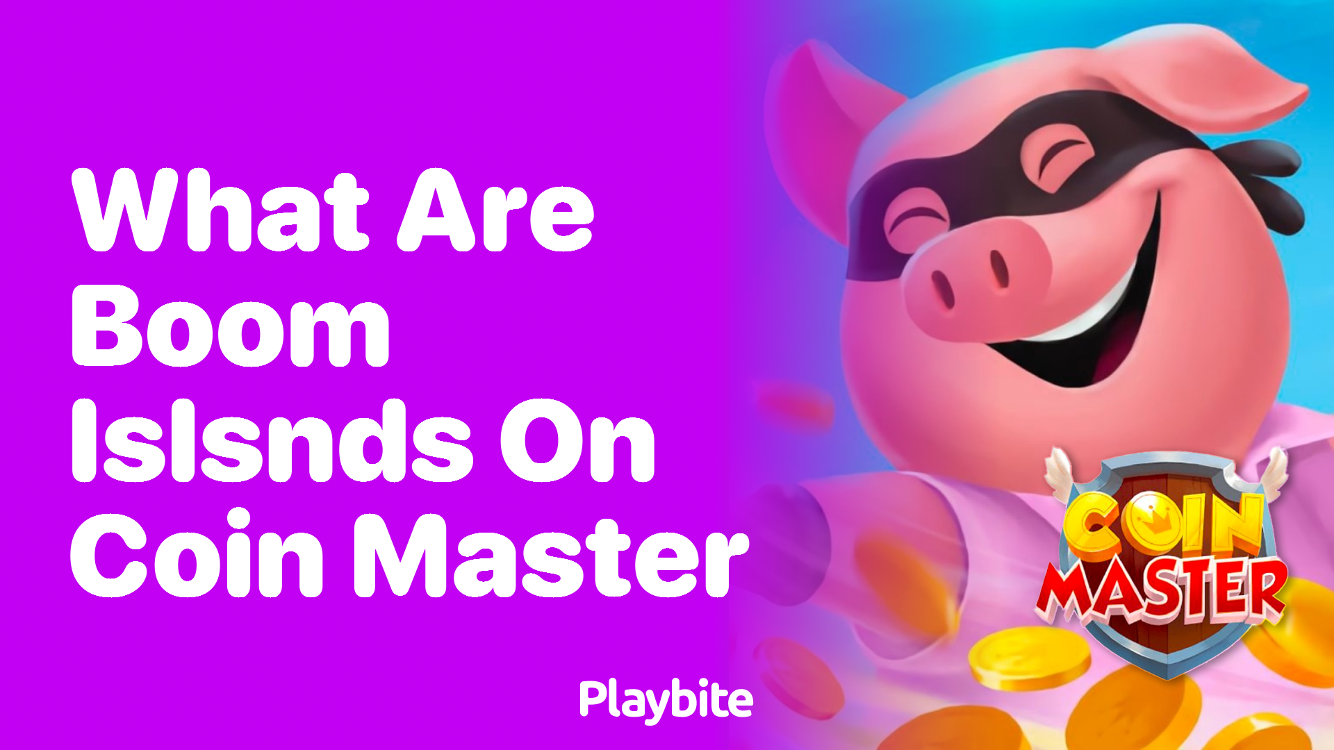 What Are Boom Islands on Coin Master?