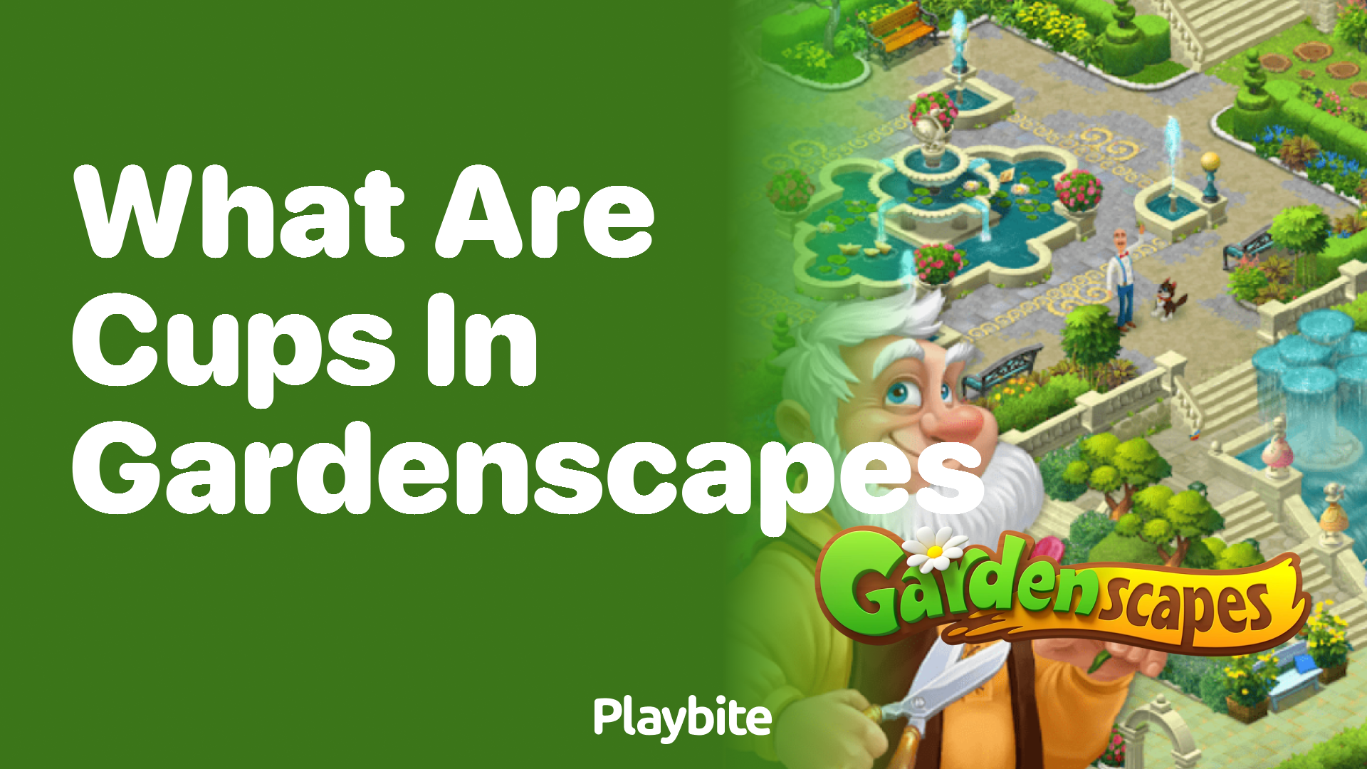 What Are Cups in Gardenscapes?