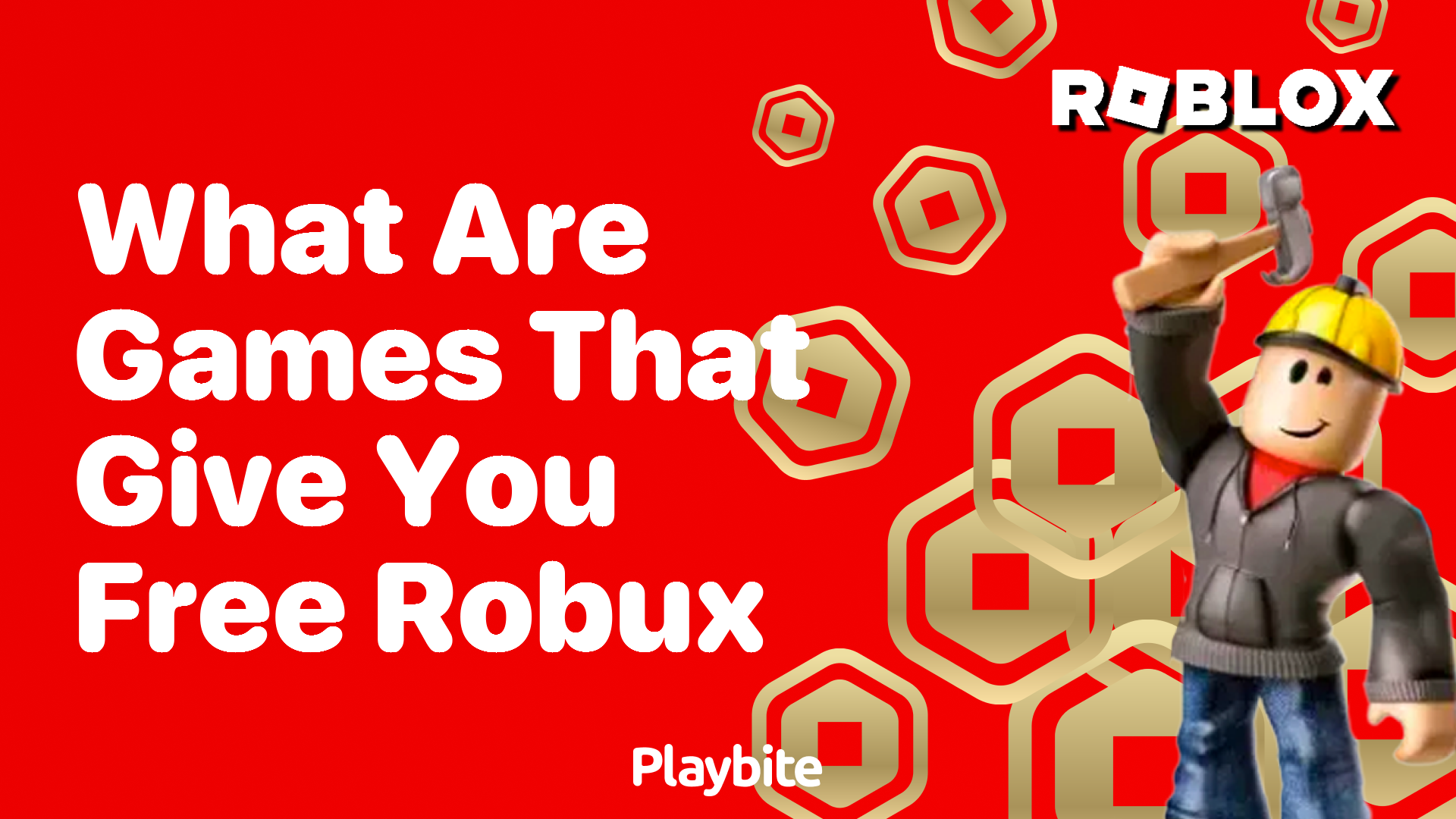 What Games Give You Free Robux? The Facts Uncovered - Playbite