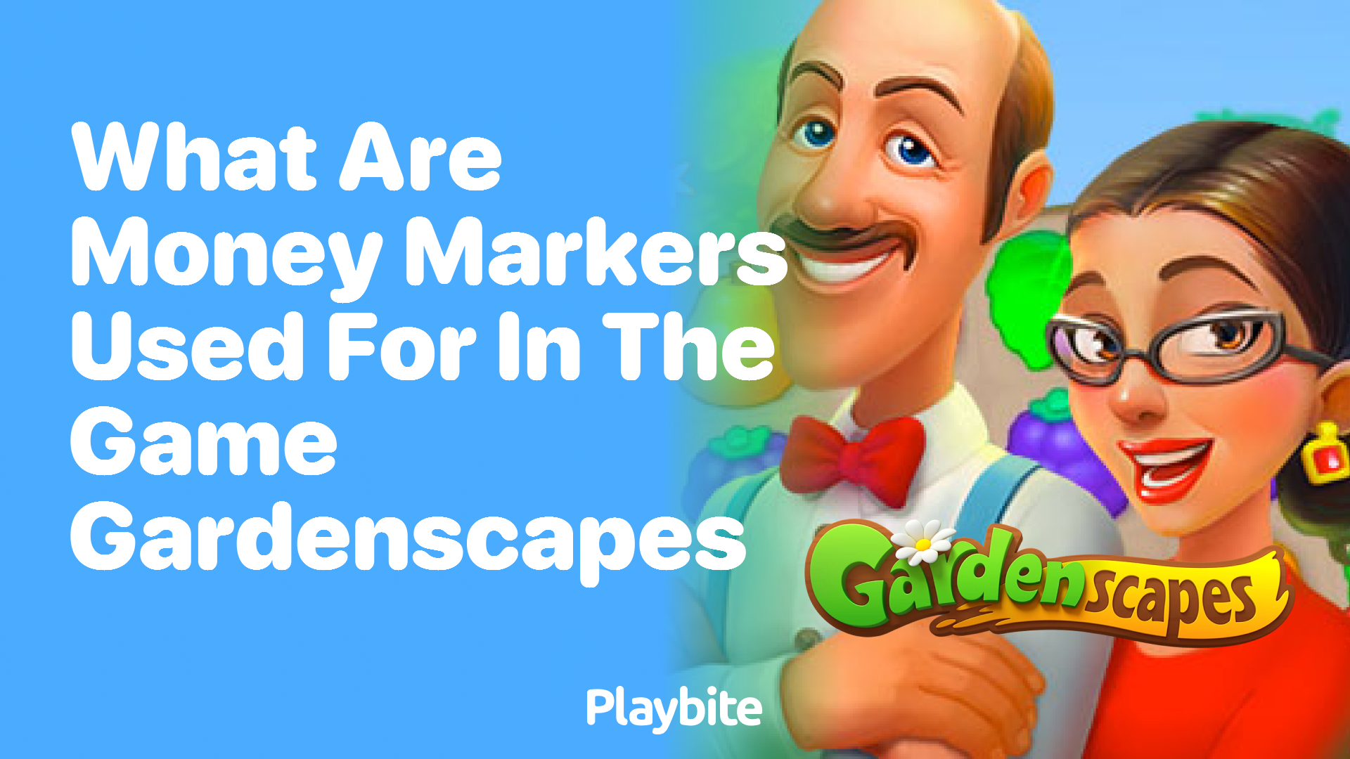 What Are Money Markers Used for in Gardenscapes?