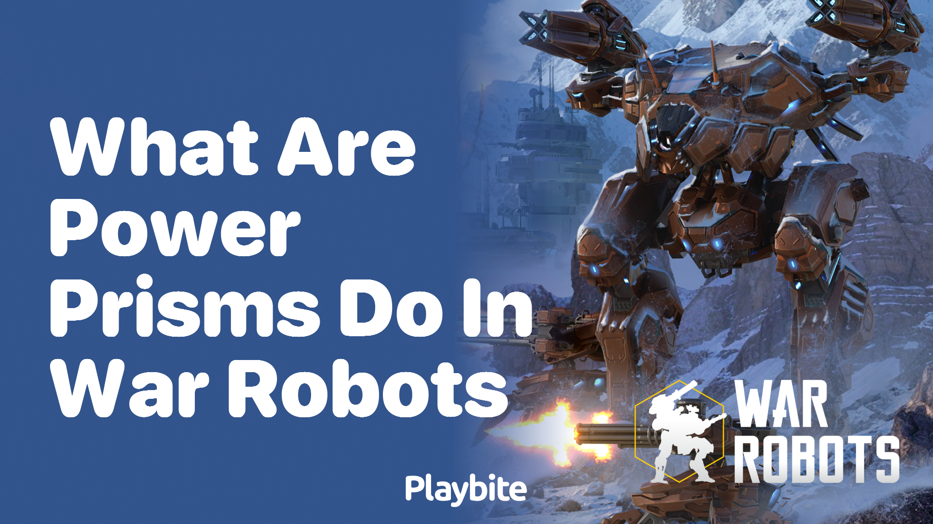 What Do Power Prisms Do in War Robots?