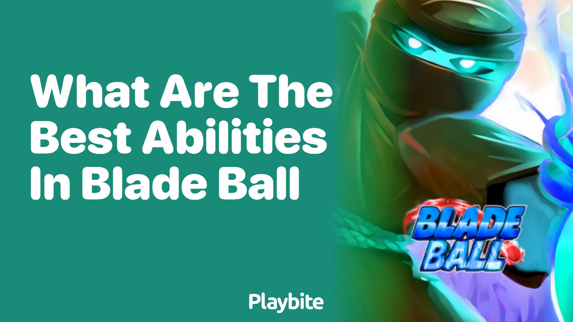 Discovering the Best Abilities in Blade Ball: A Guide - Playbite