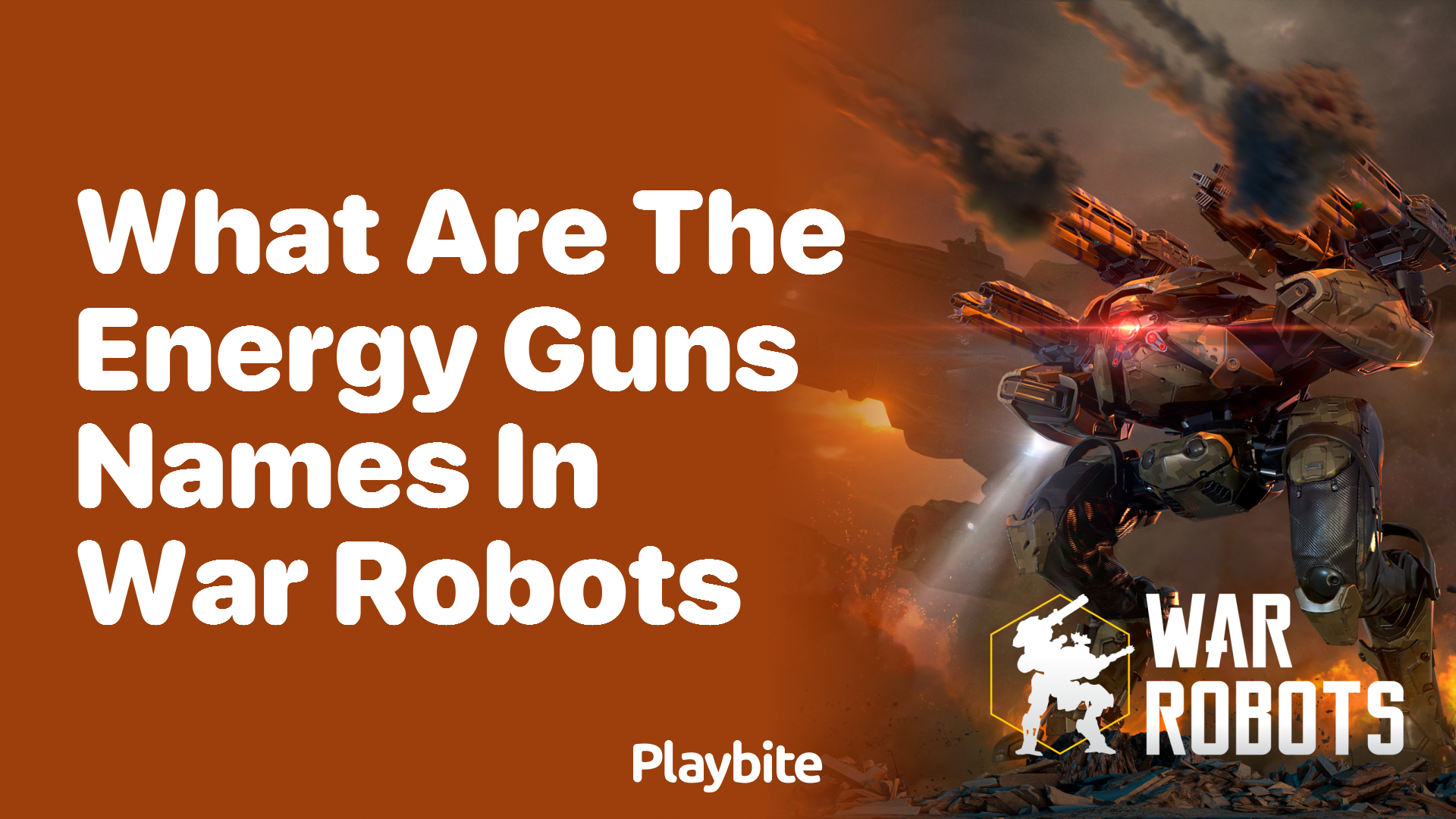 What Are the Names of Energy Guns in War Robots?