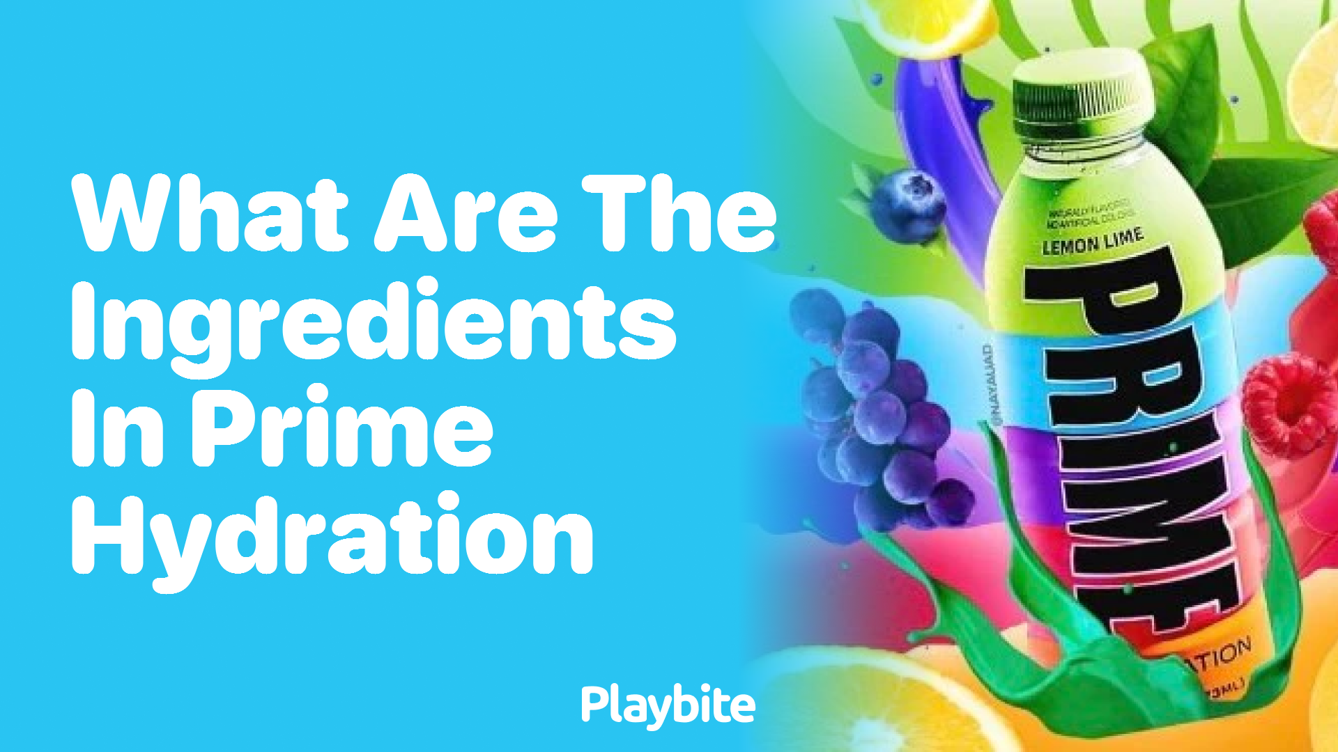 What Ingredients Are in Prime Hydration?