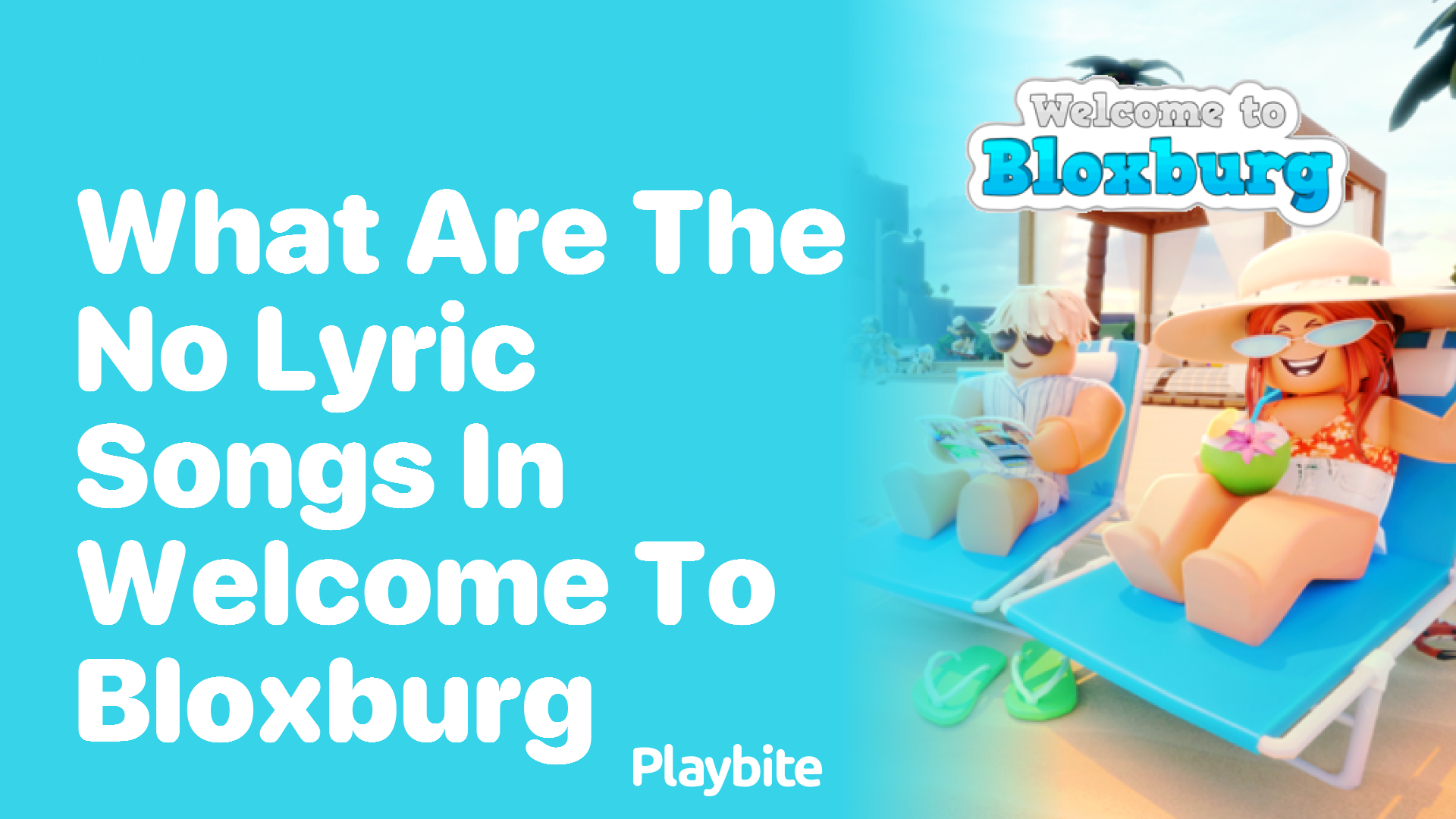 What Are the No Lyric Songs in Welcome to Bloxburg?