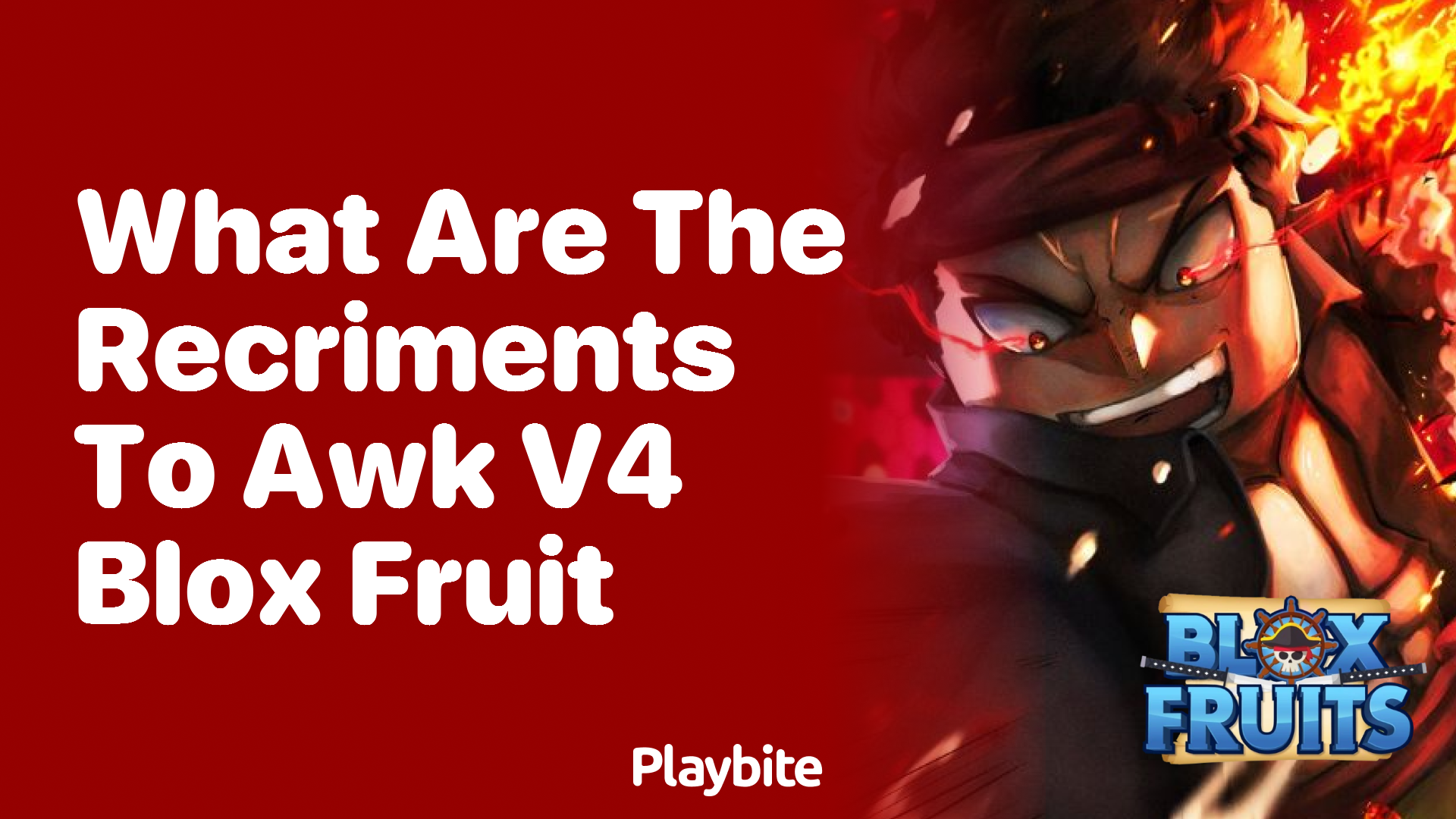 What Are the Requirements to Awaken V4 Blox Fruit?