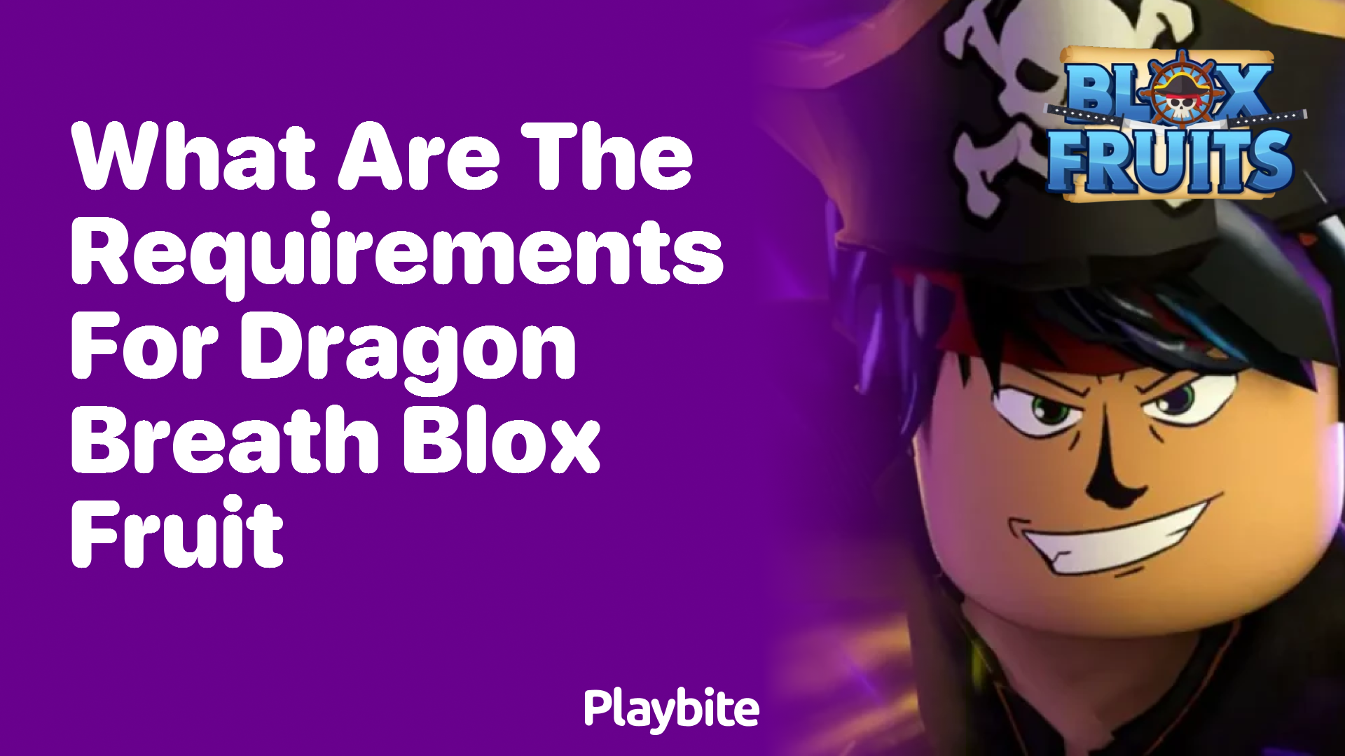 What Are the Requirements for Dragon Breath in Blox Fruit?