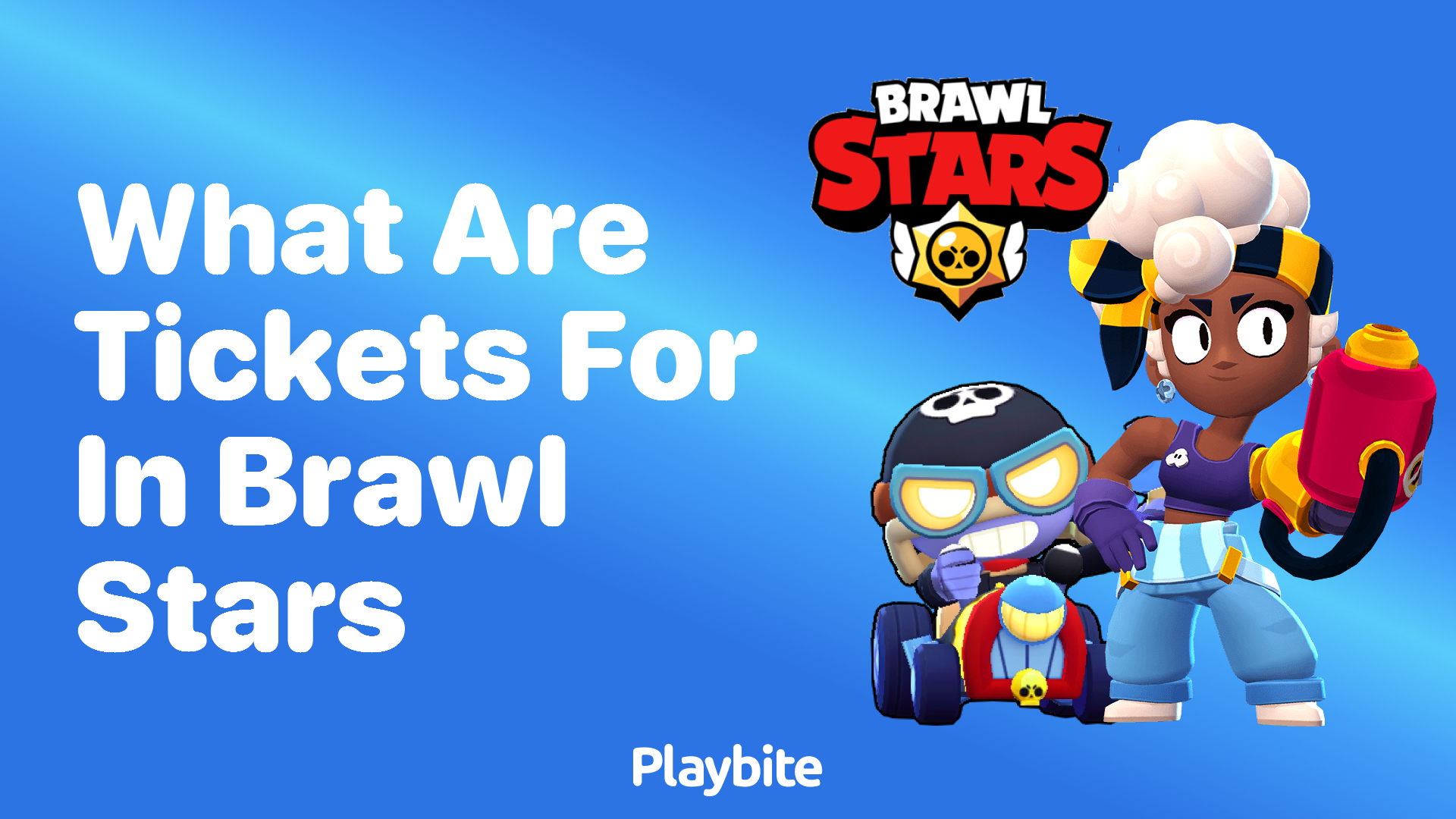 What Are Tickets For in Brawl Stars?