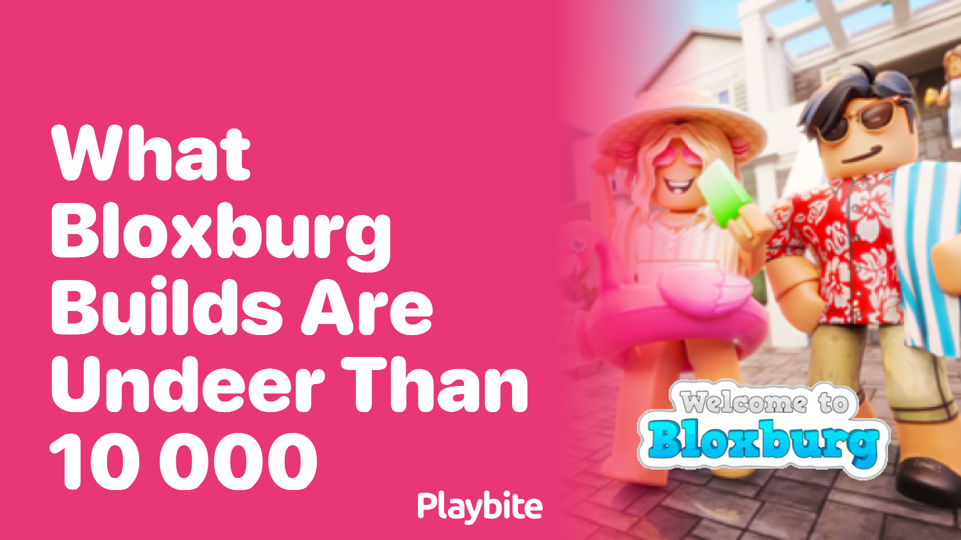 What Bloxburg Builds Are Under 10,000?