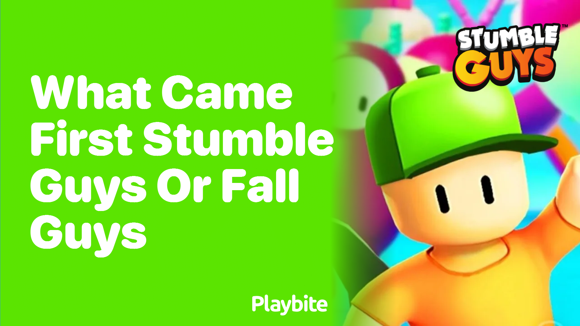 What Came First, Stumble Guys or Fall Guys?