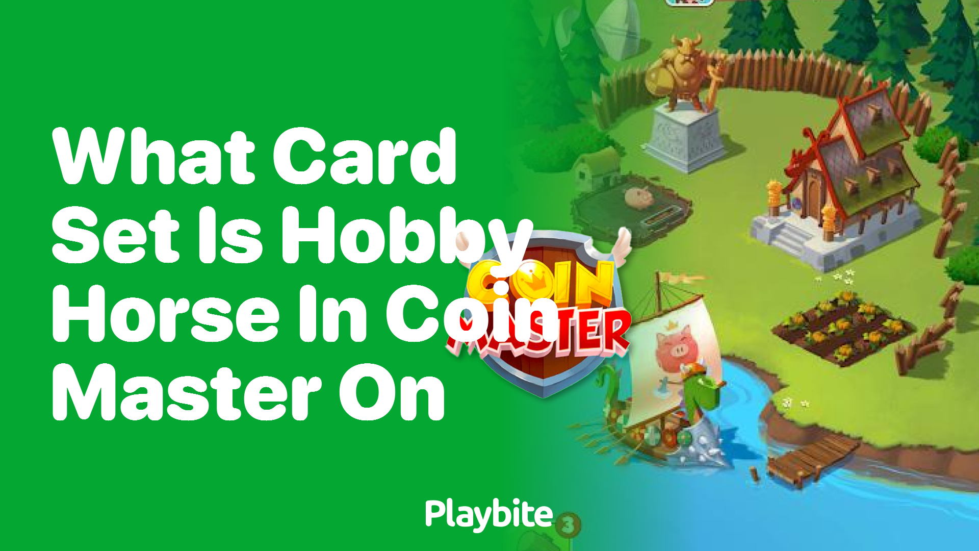 What Card Set Is the Hobby Horse In on Coin Master?