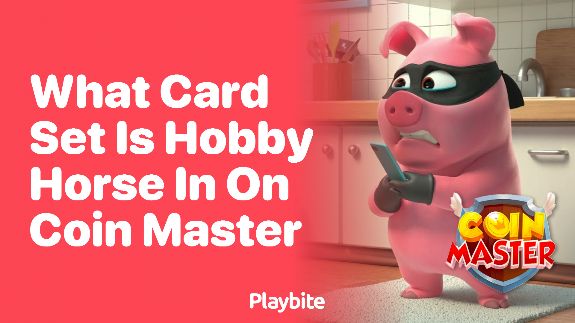 What Card Set Is Hobby Horse In on Coin Master?