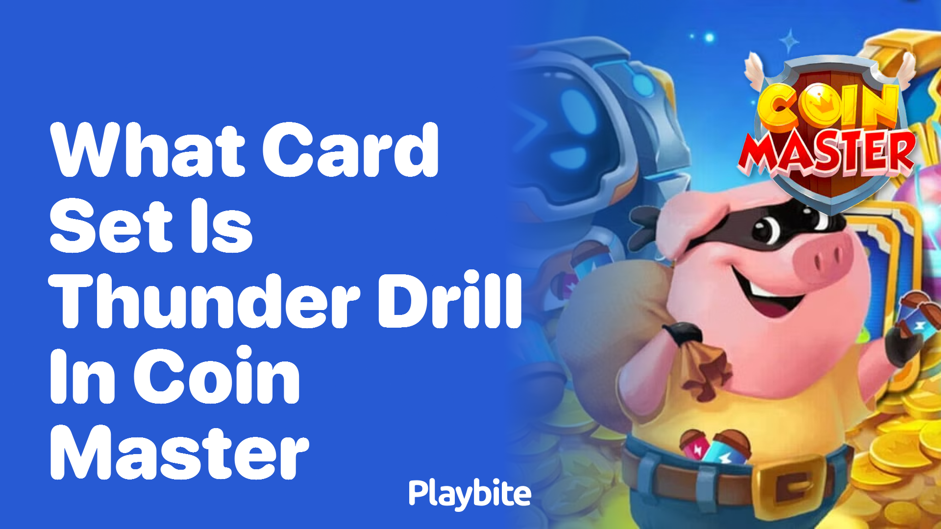 What Card Set Includes Thunder Drill in Coin Master?