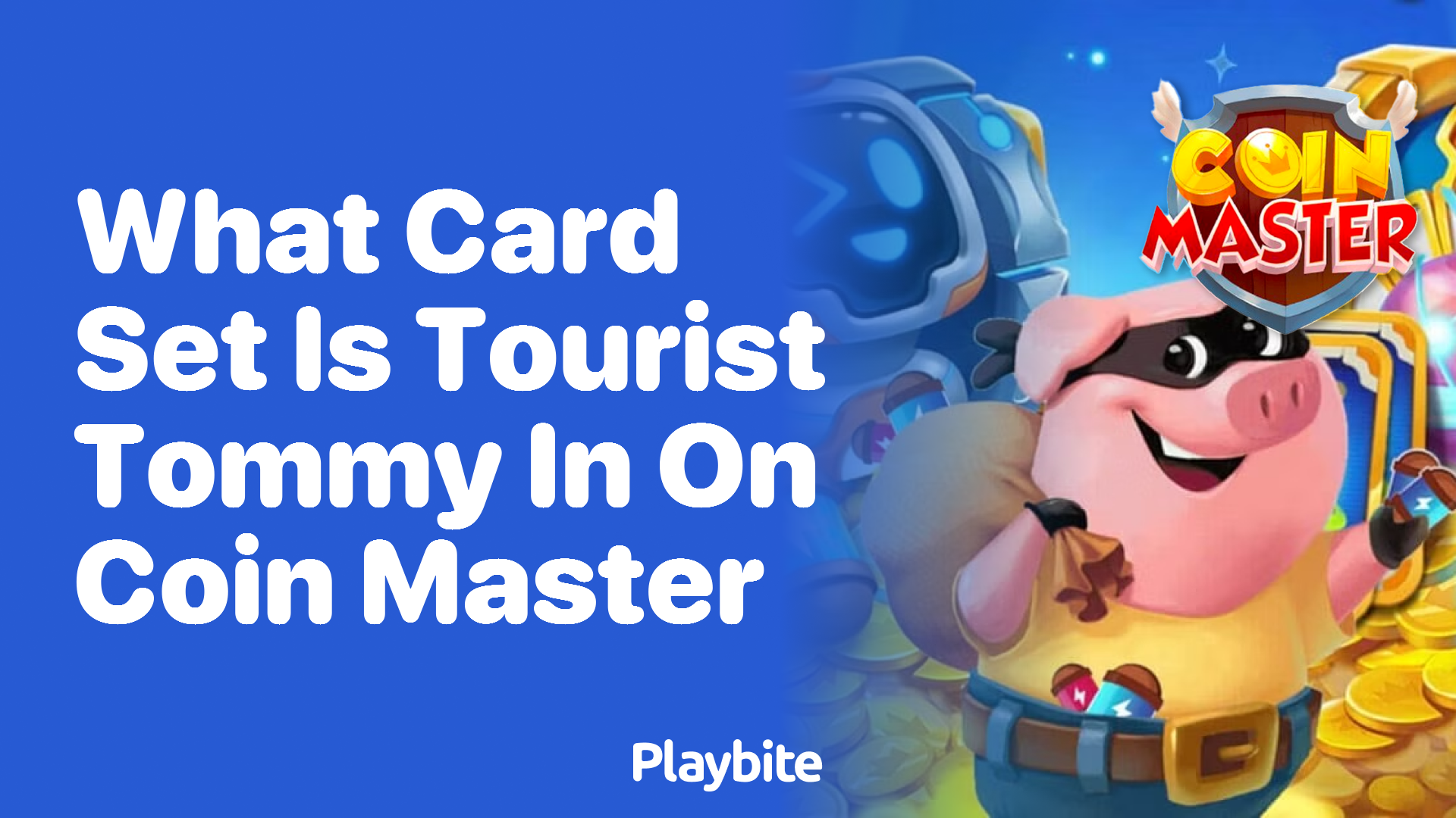 What Card Set Includes Tourist Tommy in Coin Master?