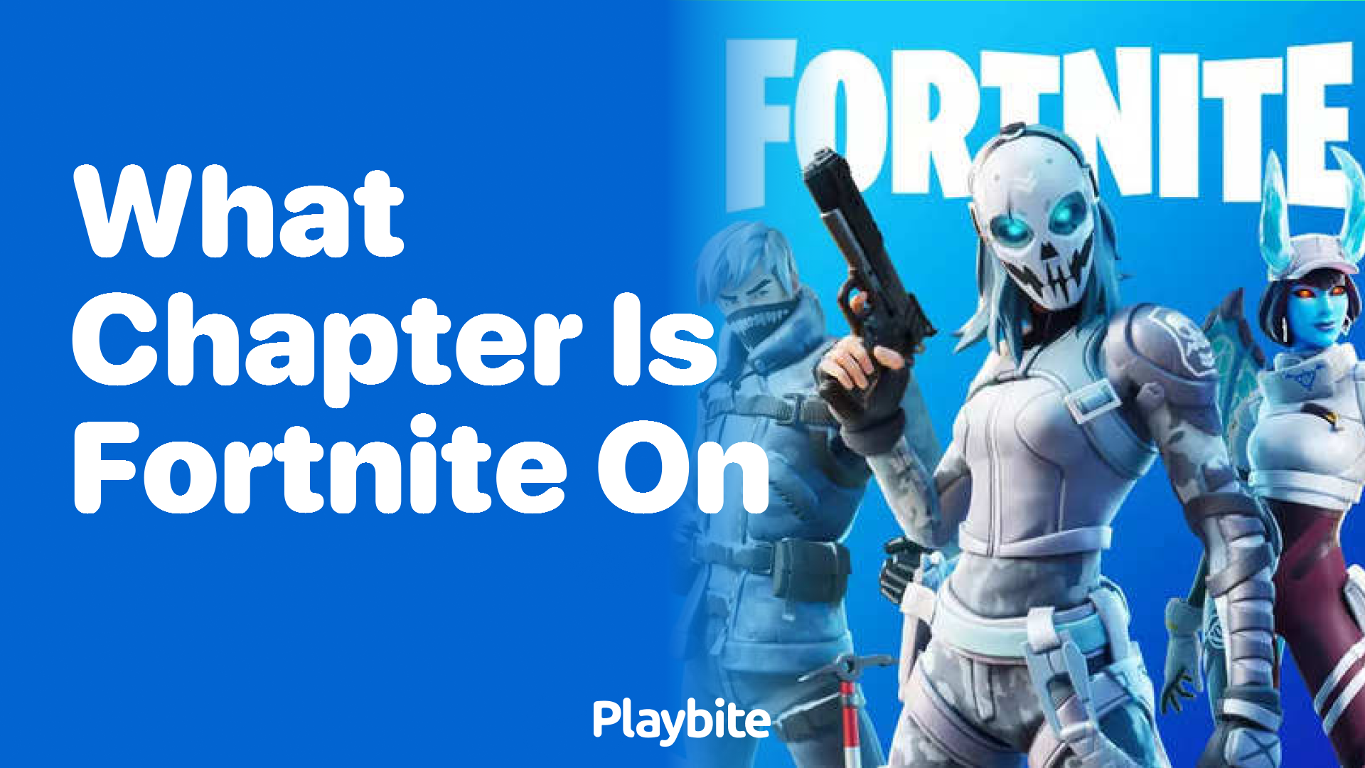 What Chapter is Fortnite Currently On?