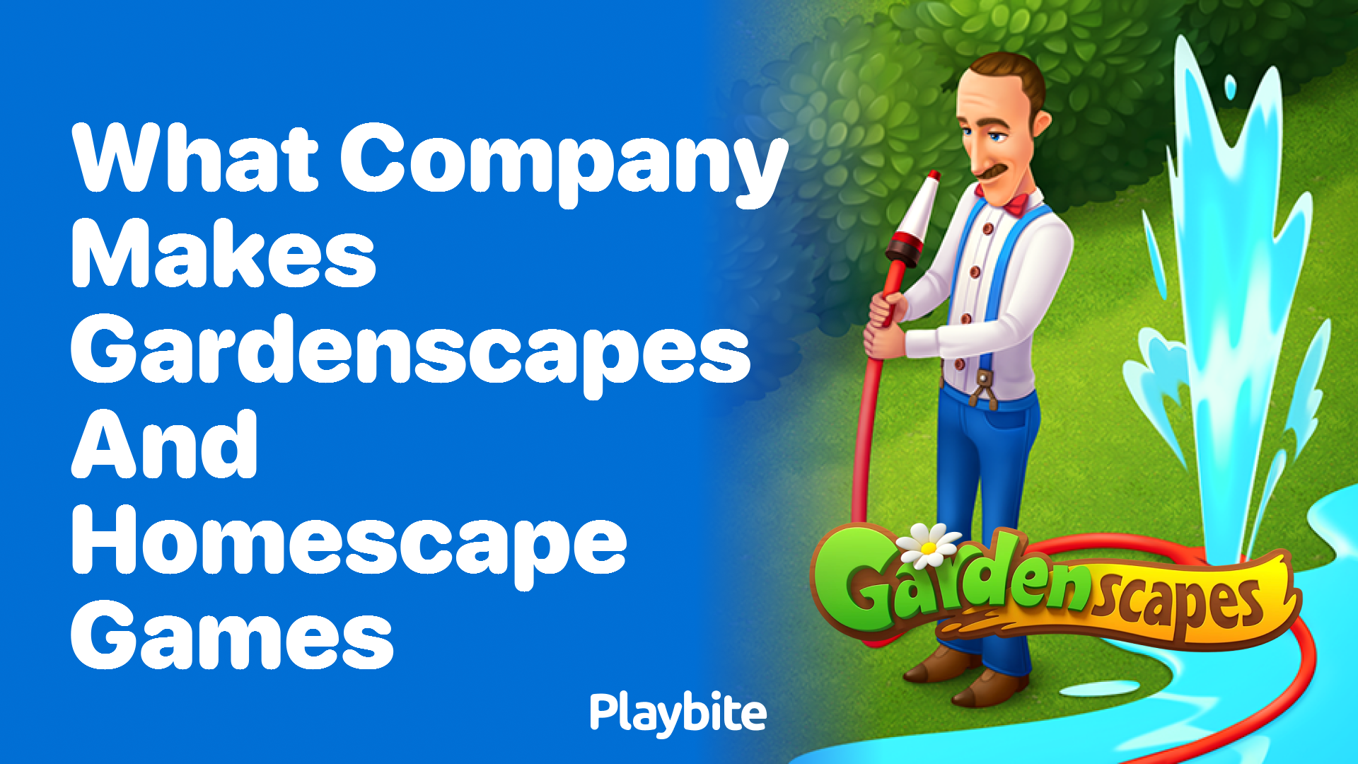 Who Makes Gardenscapes and Homescapes Games?