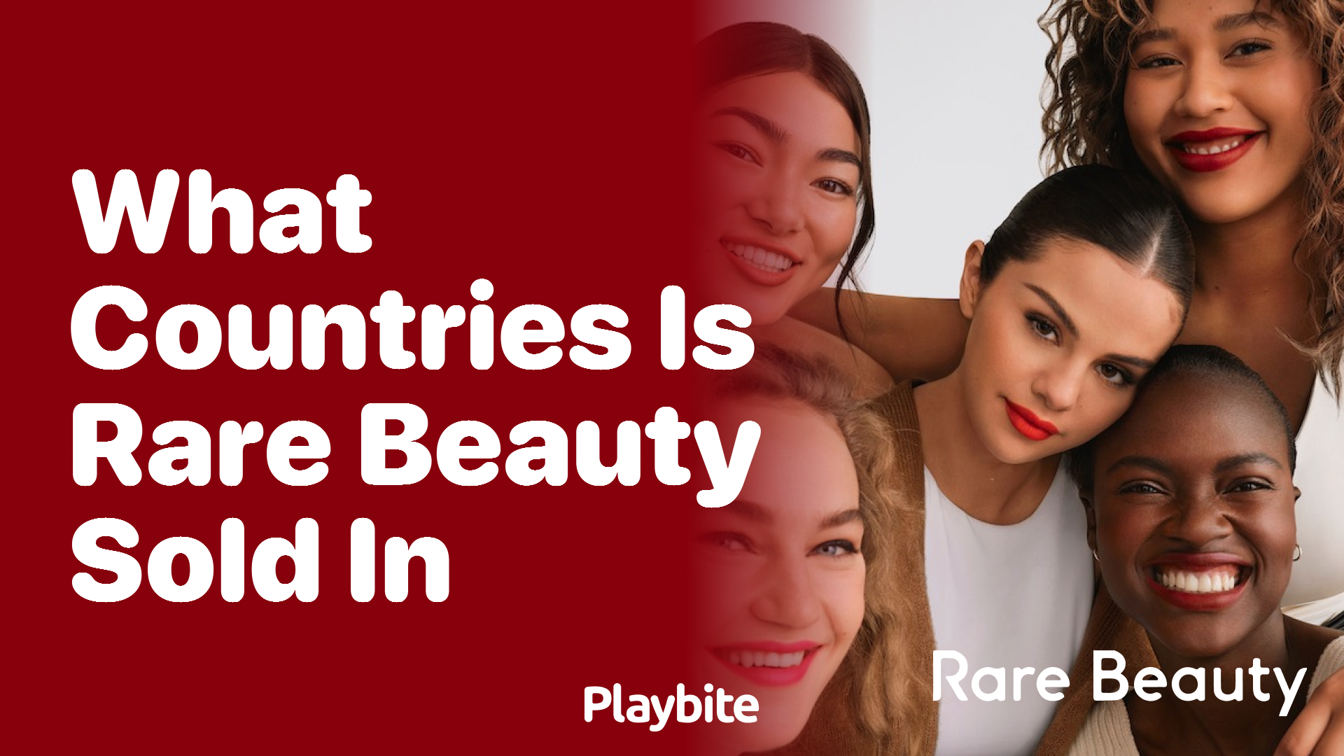 What Countries is Rare Beauty Sold In? Discover Now!