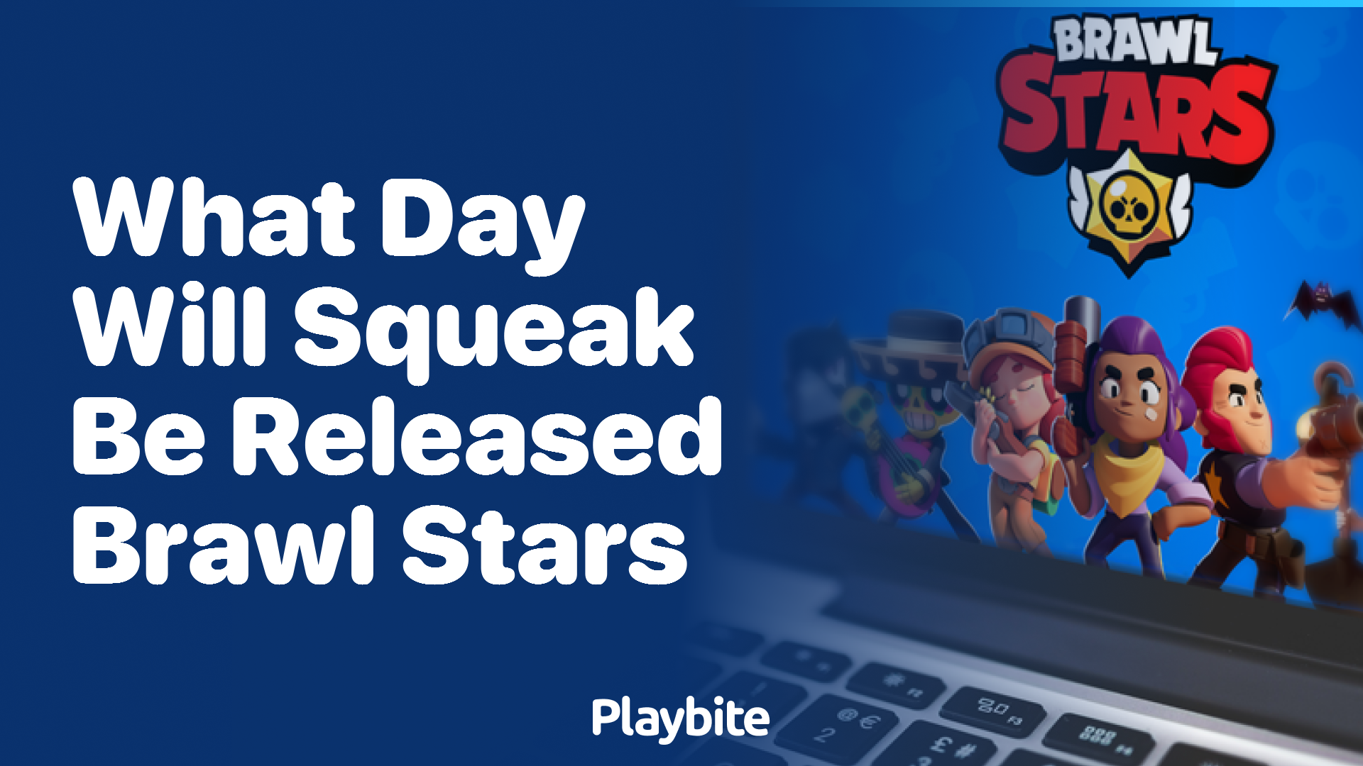 What Day Will Squeak Be Released in Brawl Stars?