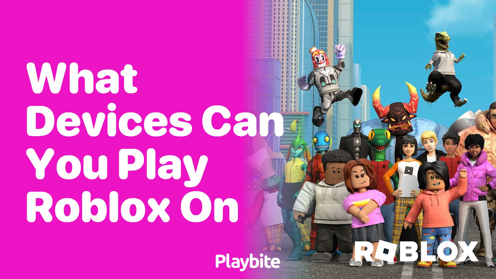 What Devices Can You Play Roblox On? Your Ultimate Guide