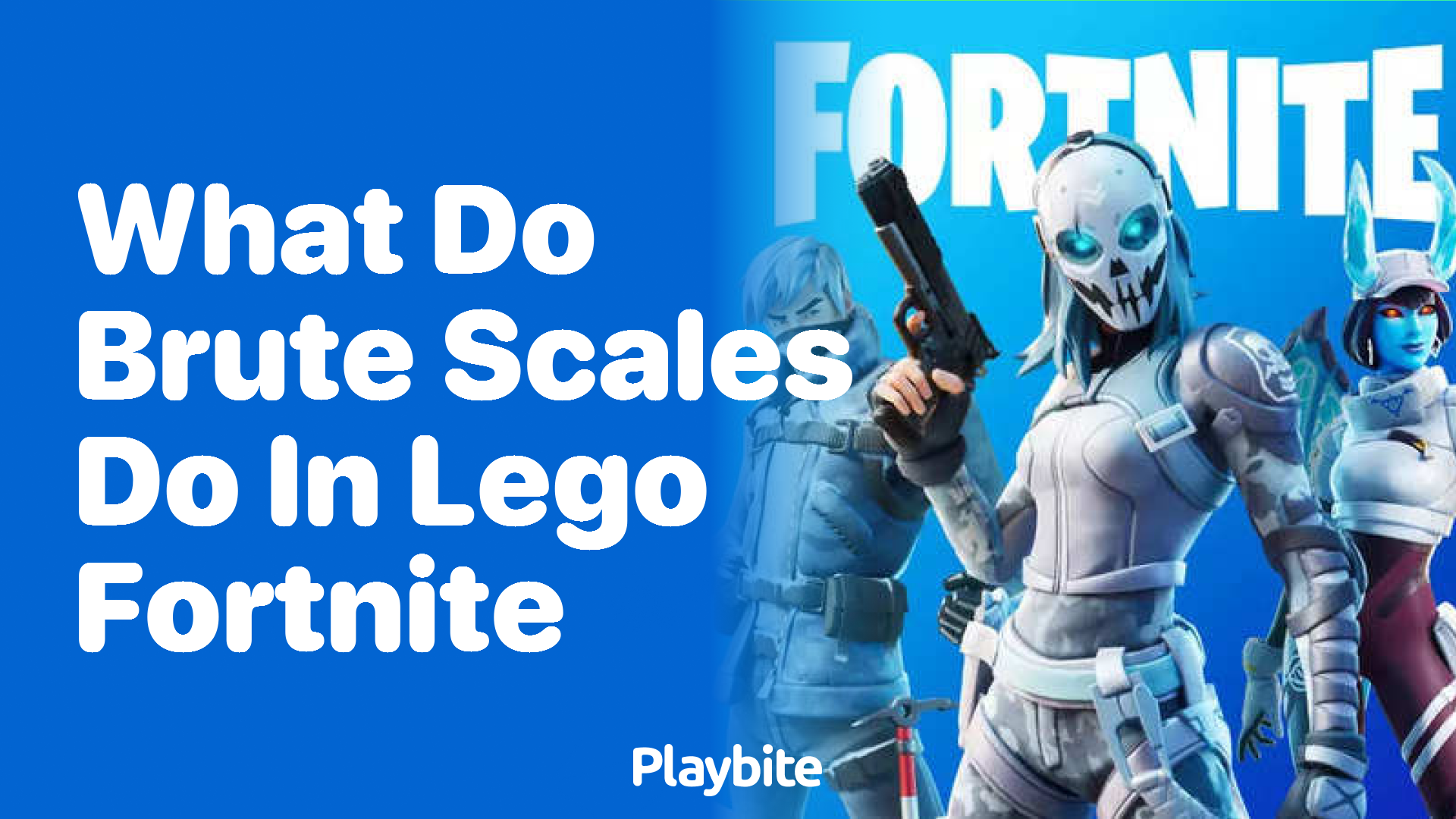 What Do Brute Scales Do in LEGO Fortnite? - Playbite