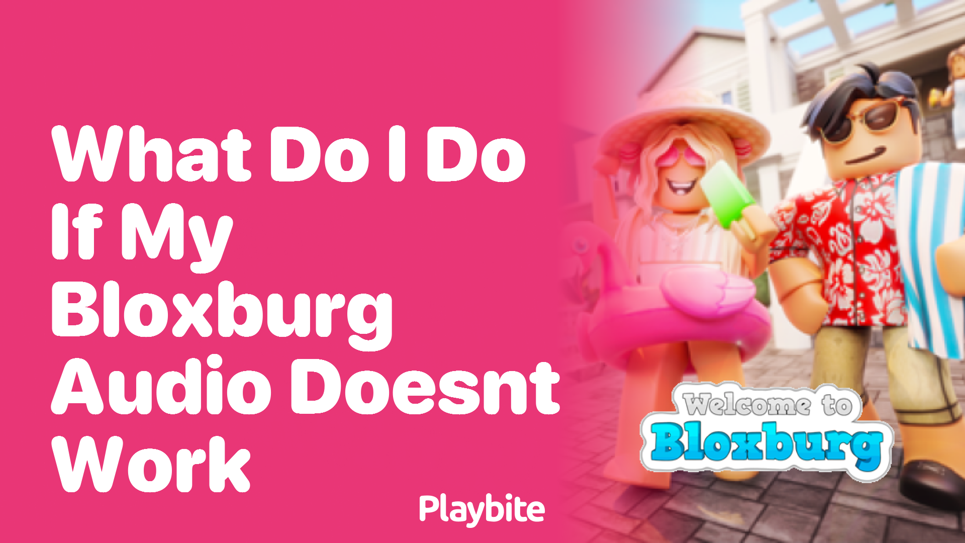 What to Do if Your Bloxburg Audio Doesn&#8217;t Work