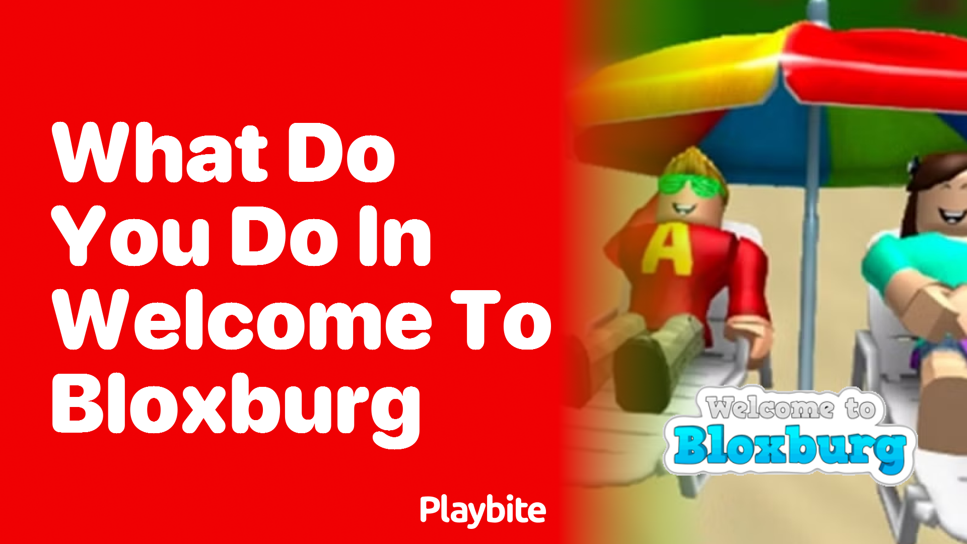 What Do You Do in Welcome to Bloxburg?