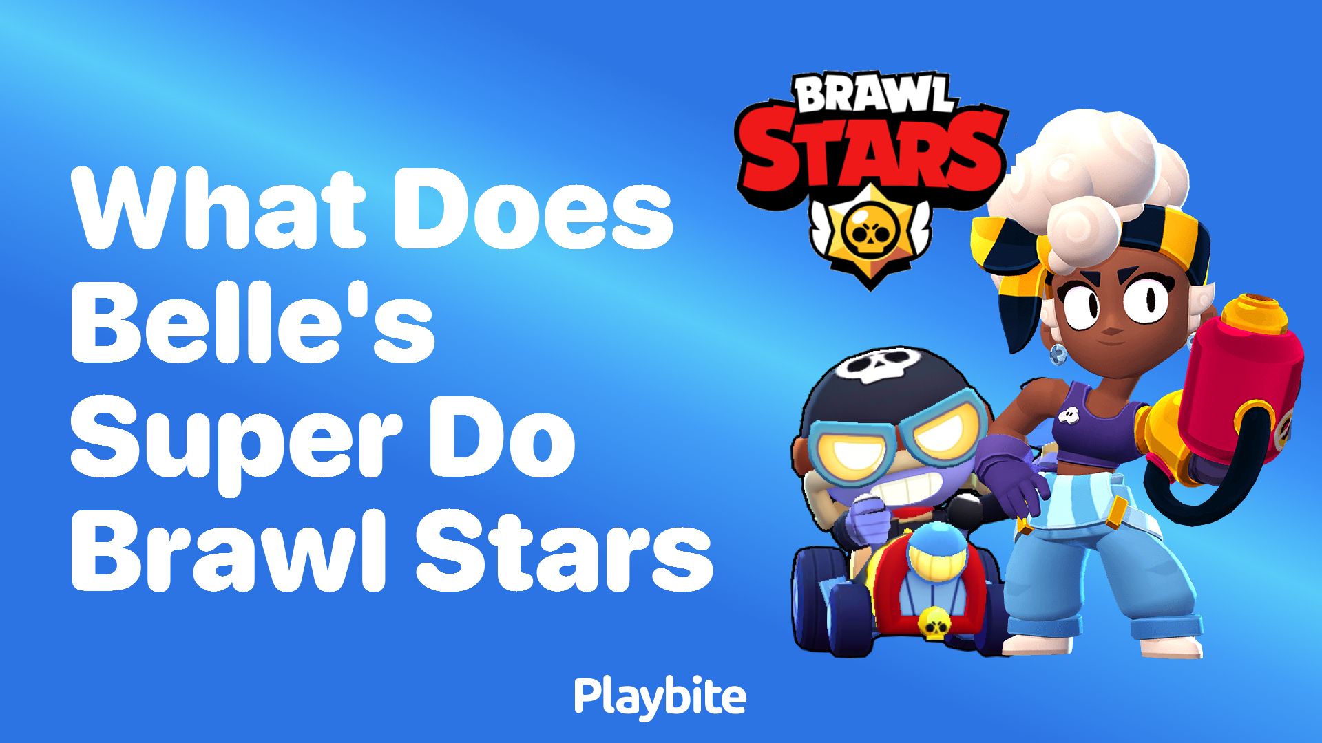 What Does Belle&#8217;s Super Do in Brawl Stars?