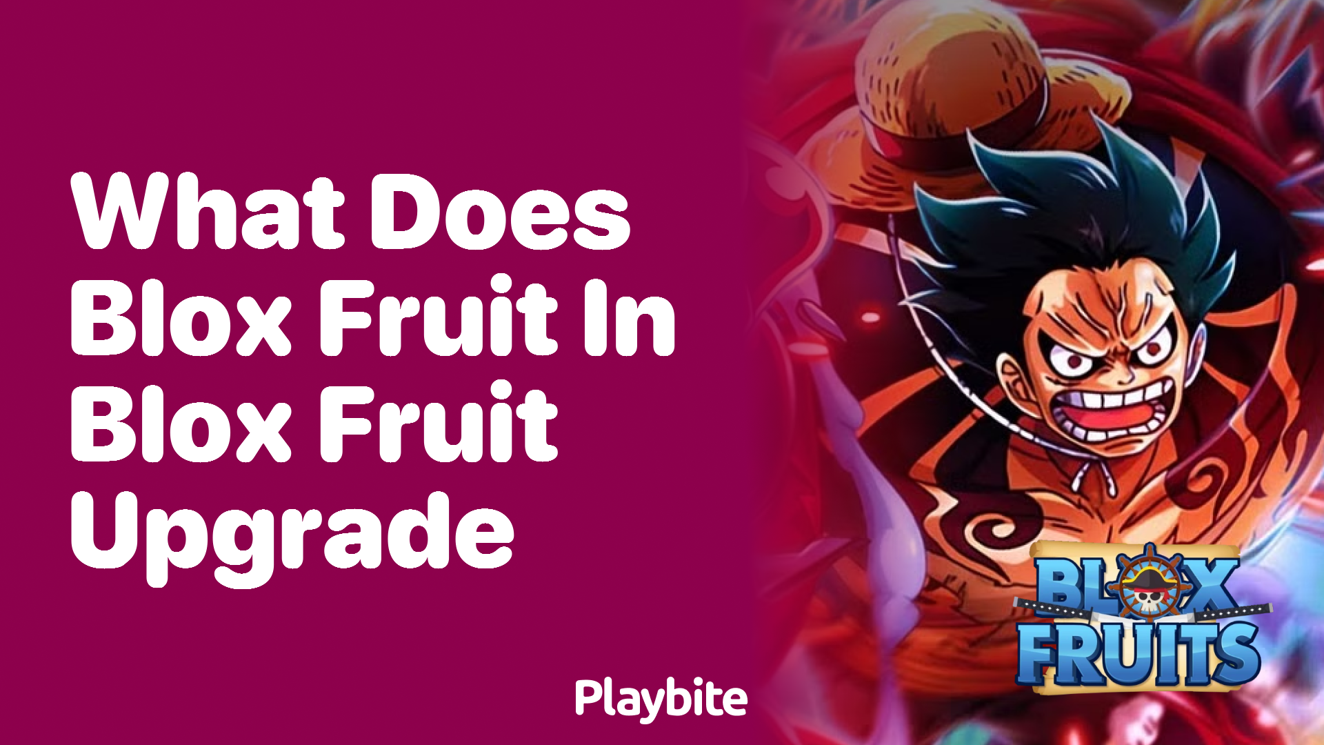 What Does Blox Fruit Upgrade in Blox Fruit?