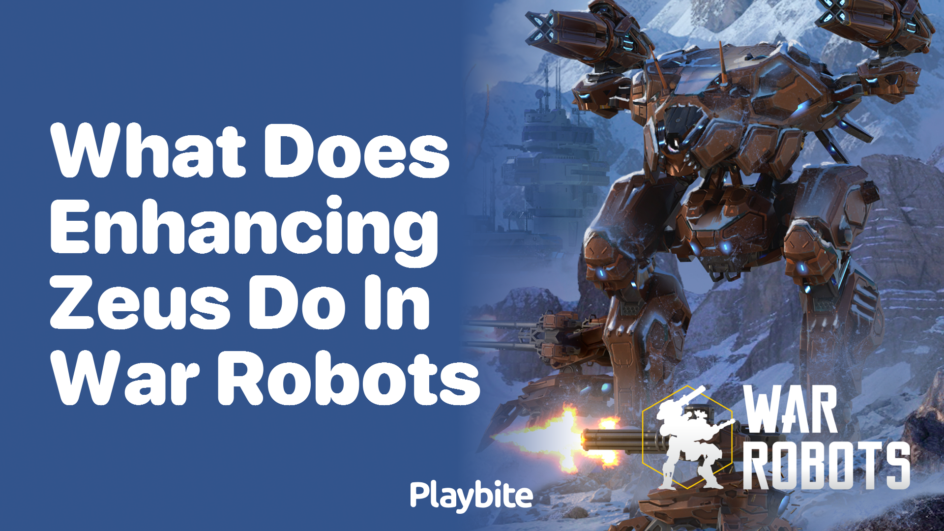 What Does Enhancing Zeus Do in War Robots?