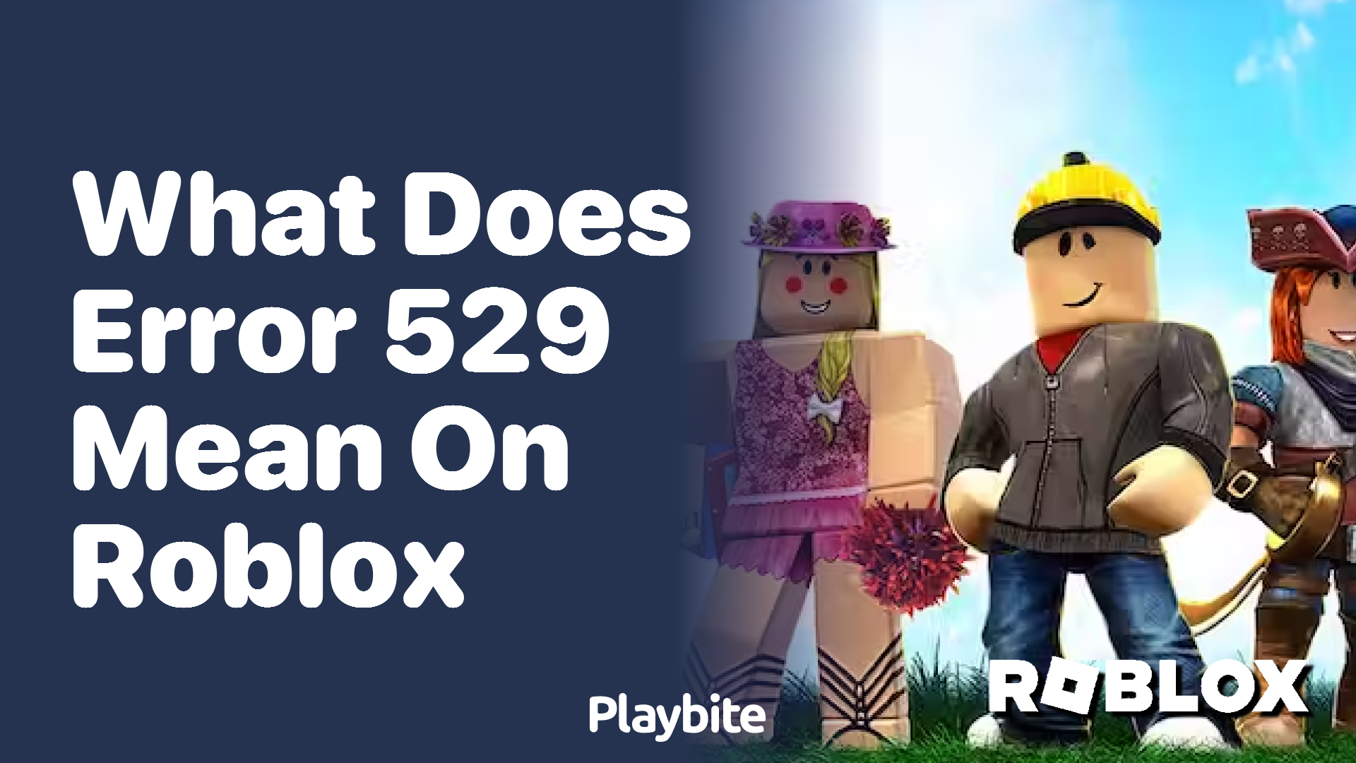 What Does Error 529 Mean on Roblox?