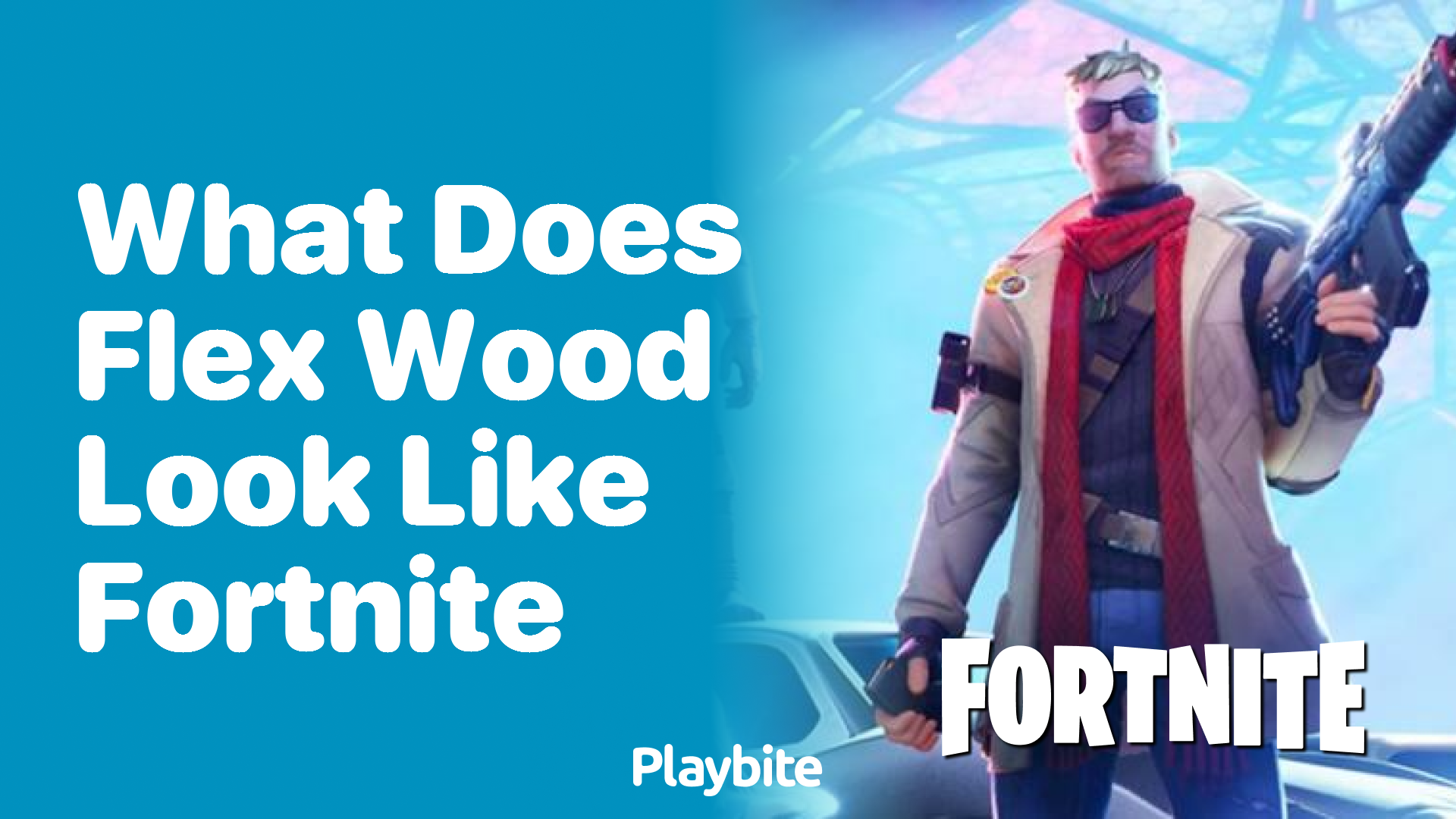 What Does Flex Wood Look Like in Fortnite?