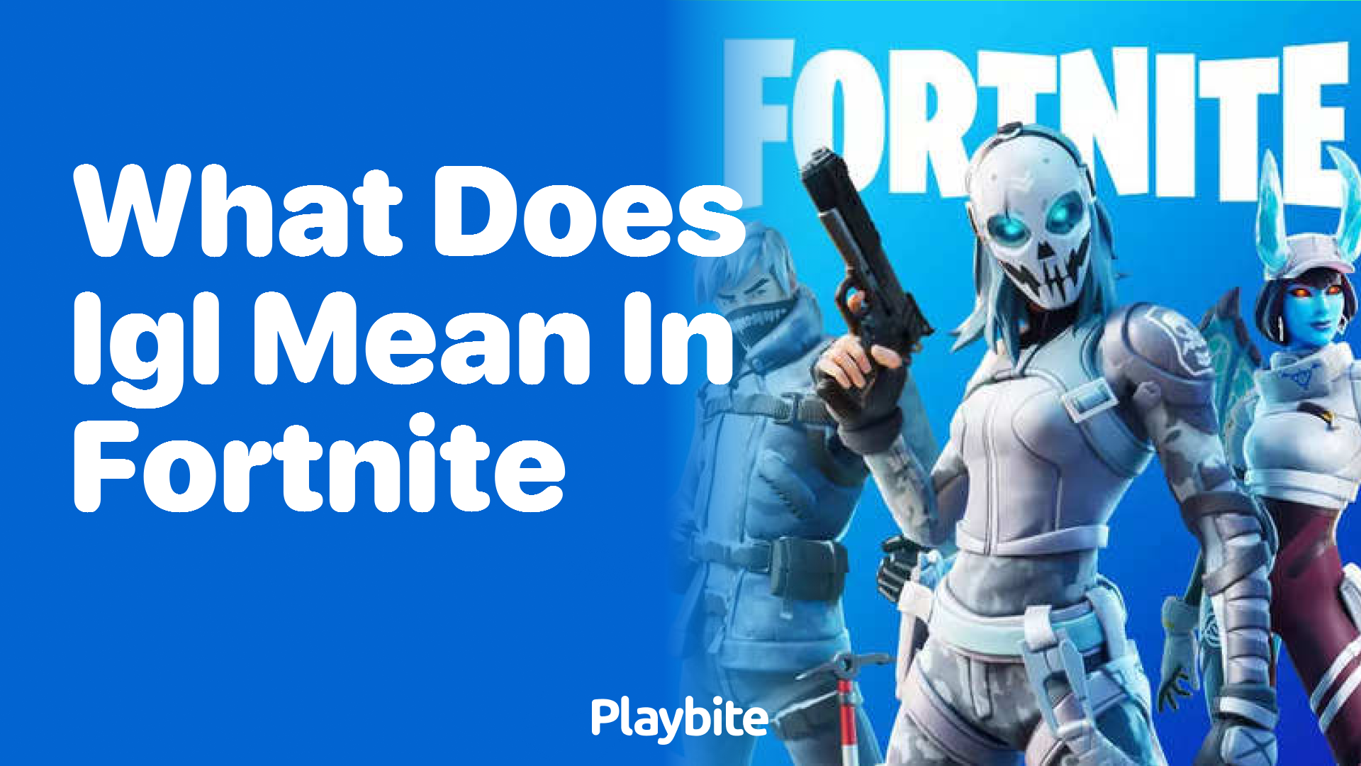 What Does IGL Mean in Fortnite? Unpacking the Game Lingo