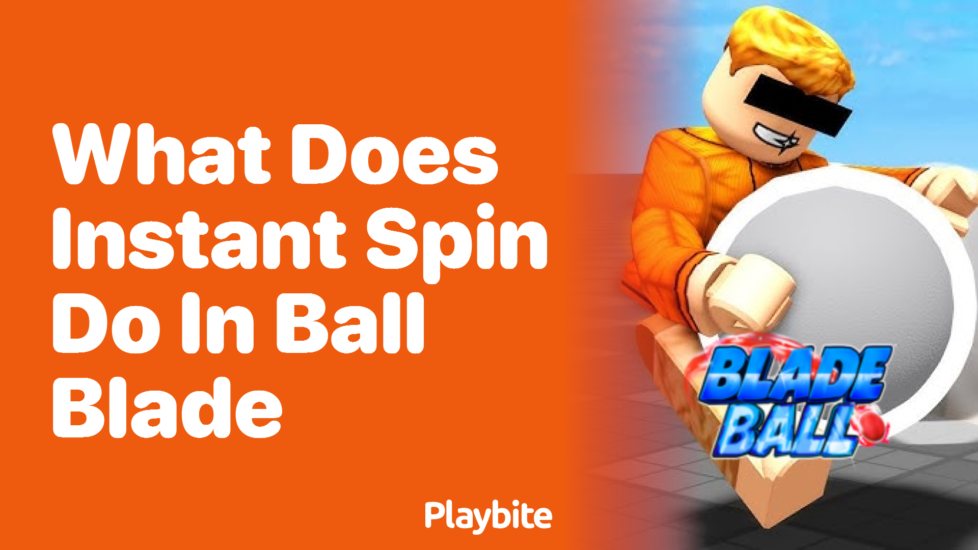 What Does Instant Spin Do in Blade Ball?