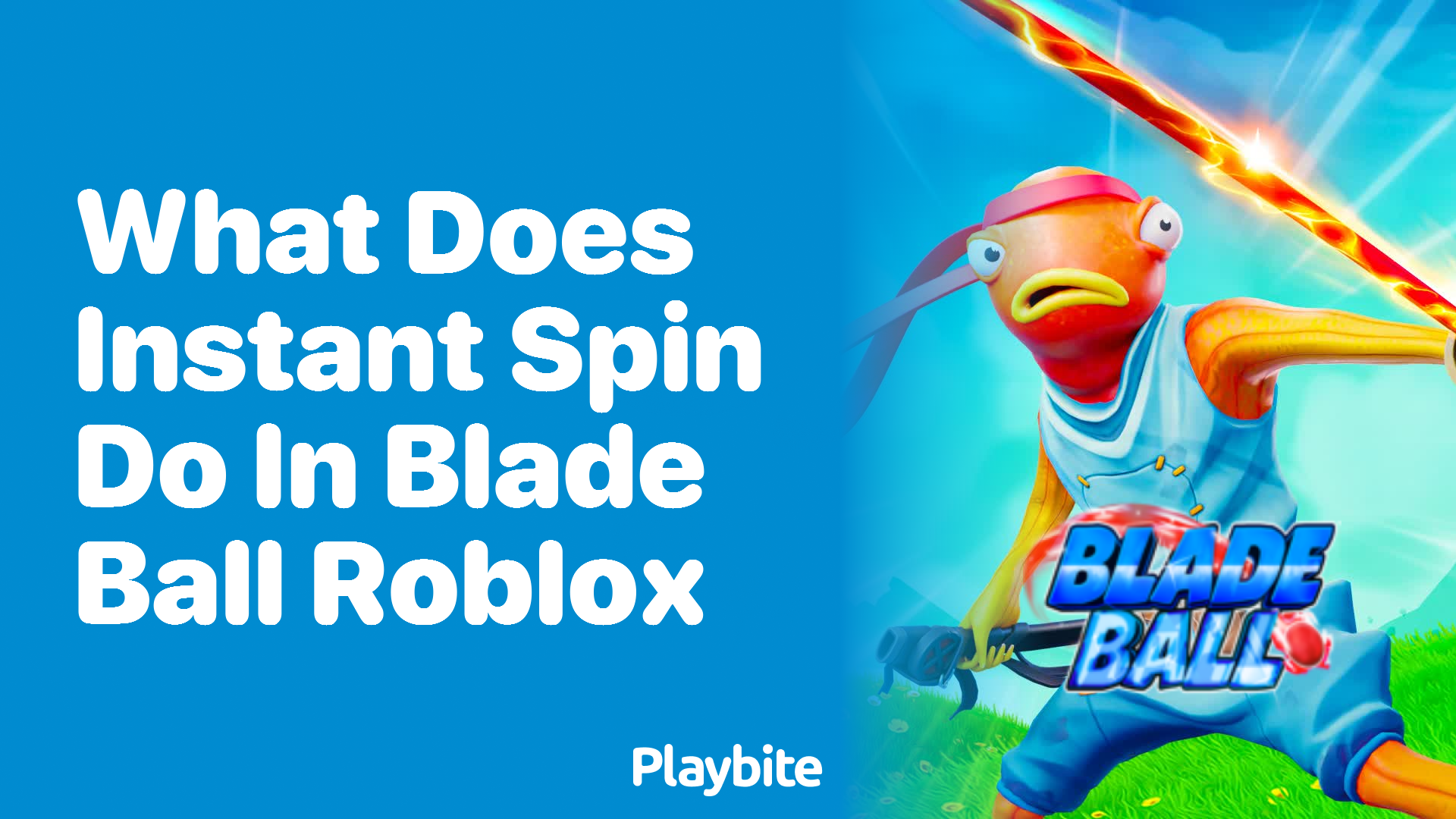 What Does Instant Spin Do in Blade Ball Roblox?