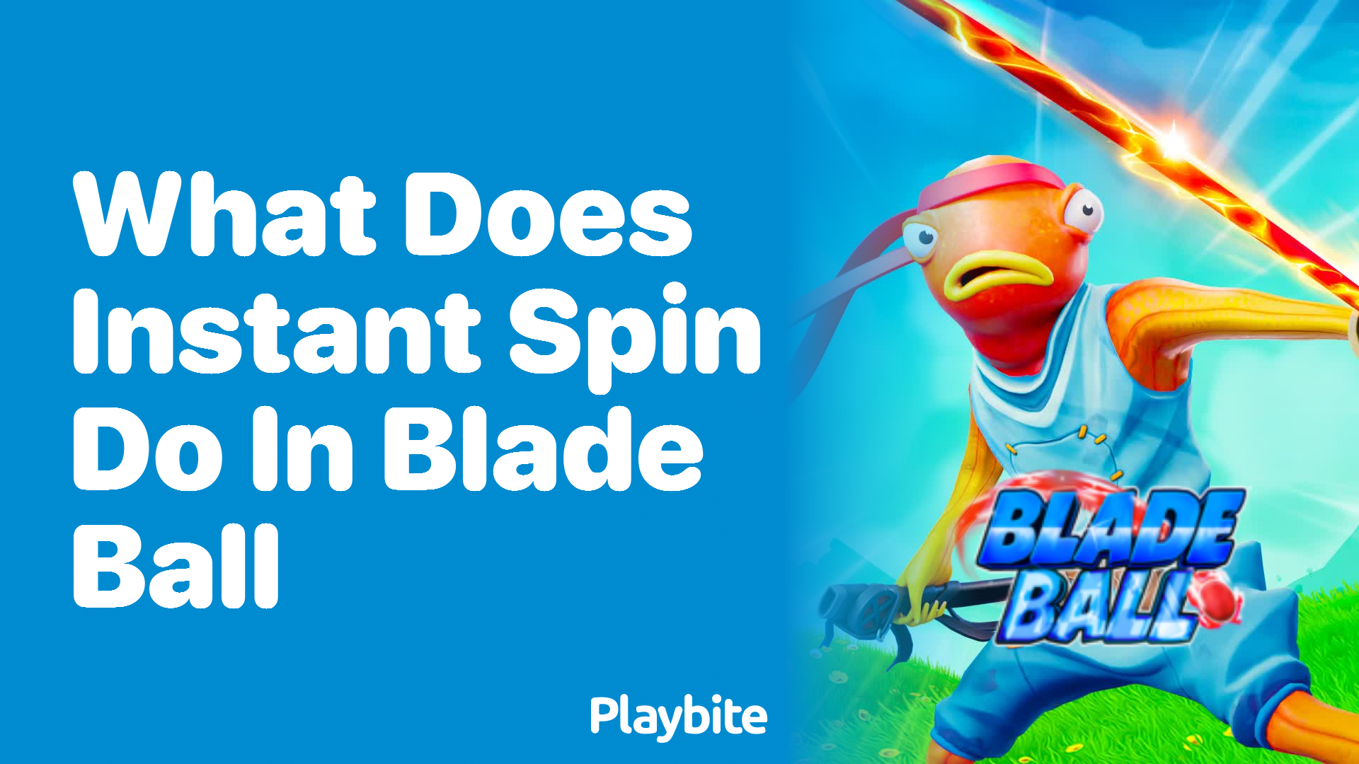 What Does Instant Spin Do in Blade Ball?