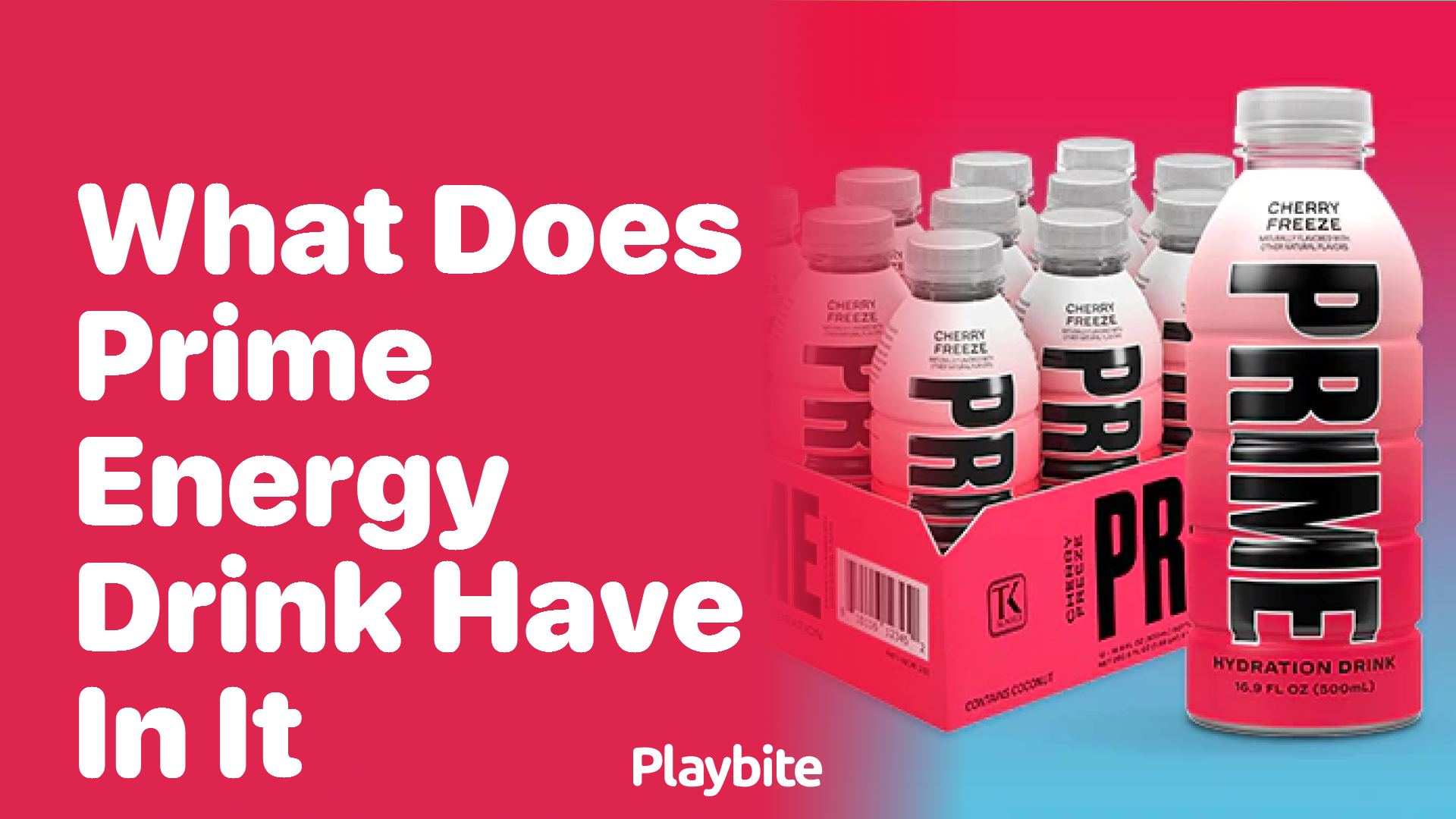 What Does PRIME Energy Drink Have in It?