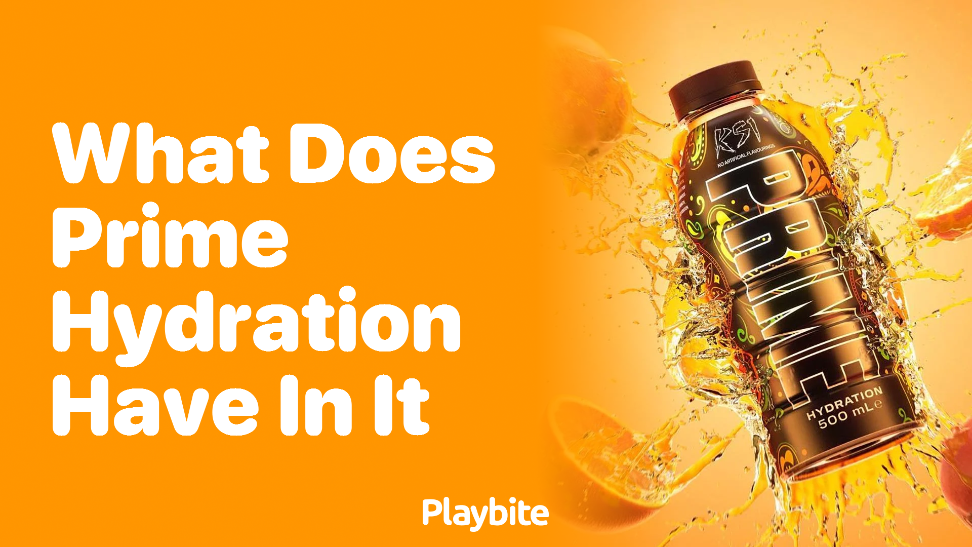 What Does Prime Hydration Have in It? Unveiling Its Ingredients