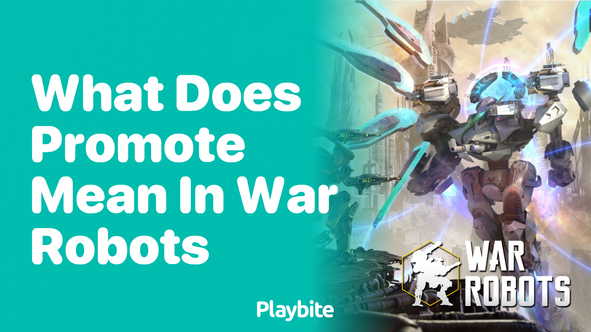 What Does &#8216;Promote&#8217; Mean in War Robots?