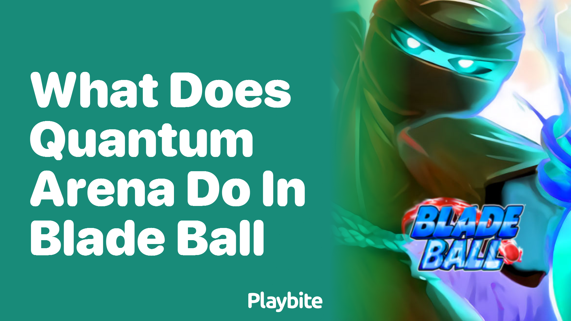 What Does Quantum Arena Do in Blade Ball?