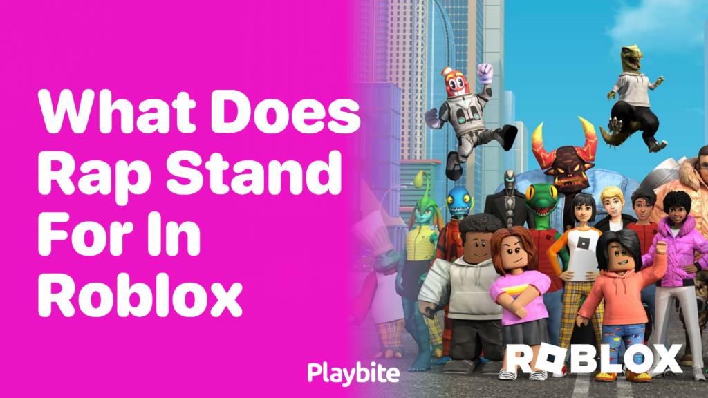 what-does-rap-stand-for-in-roblox-unwrapping-the-mystery-playbite