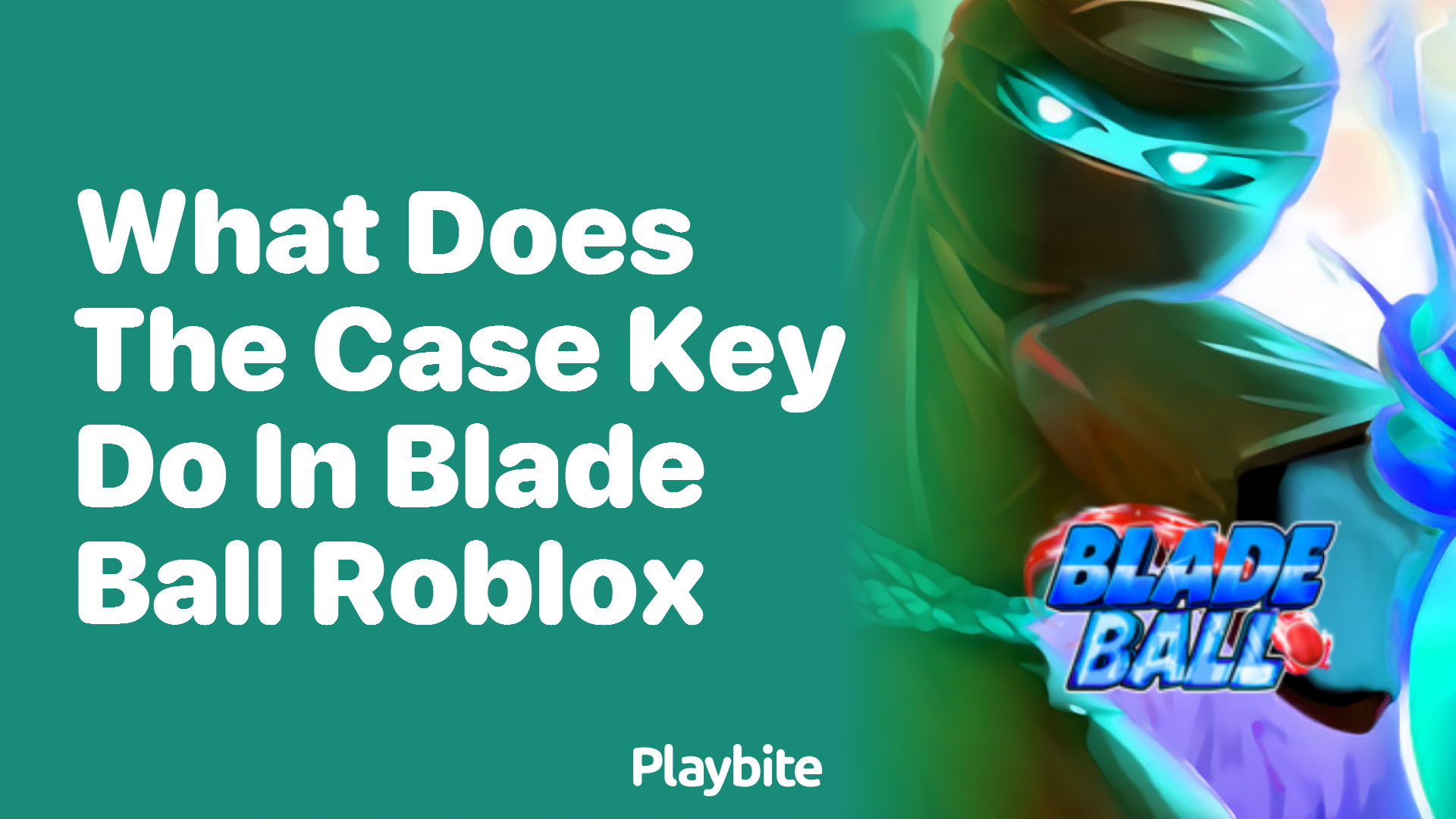 Unlocking the Mystery: What Does the Case Key Do in Blade Ball Roblox?