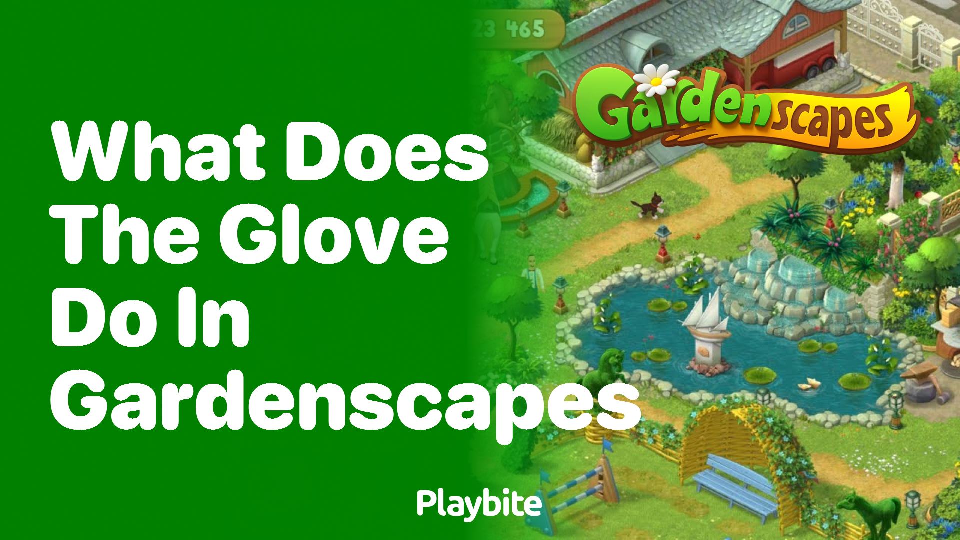 What Does the Glove Do in Gardenscapes?