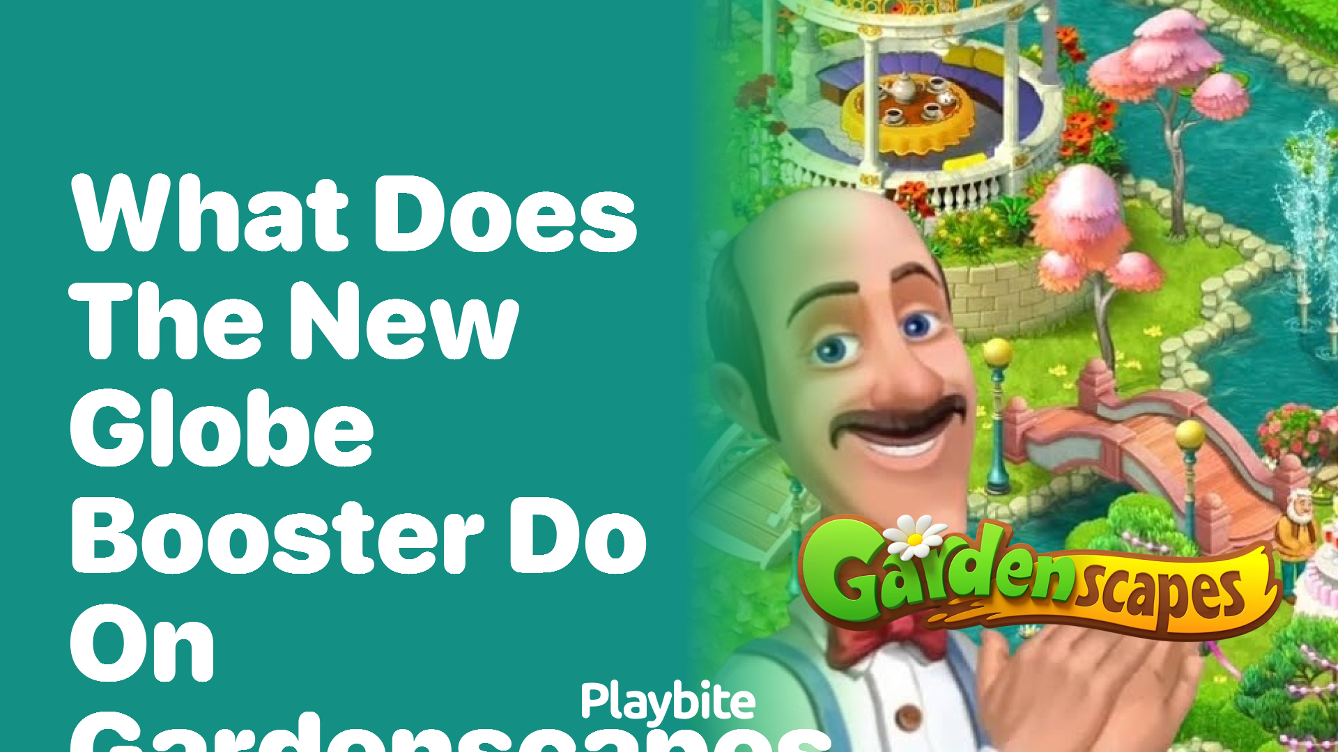 What Does the New Globe Booster Do in Gardenscapes?